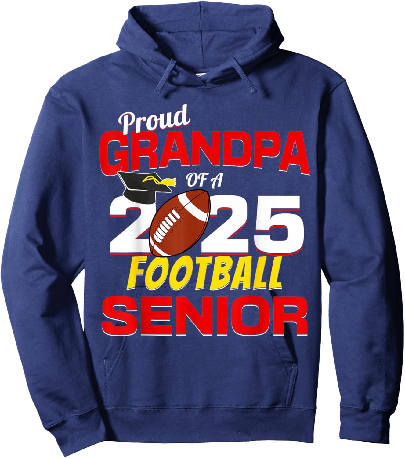 Senior Grandpa 2025 Proud Grandpa of a 2025 Senior Football Hoodie - Hoodie | Navy