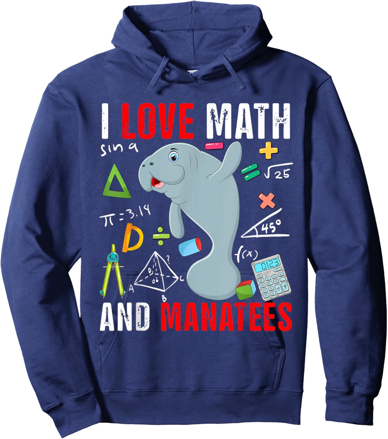 I Love Math And Manatees Funny Math Lover Manatee Zoo Animal Hoodie - Hoodie | Navy