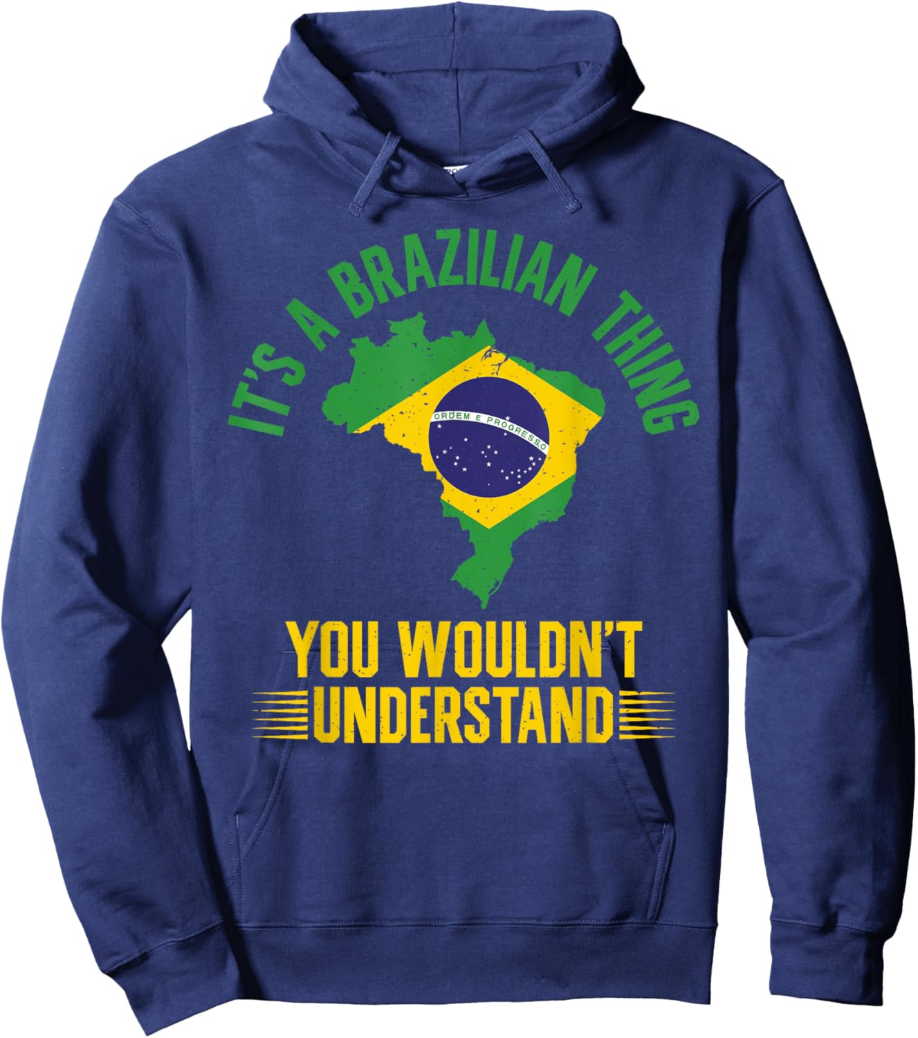 Its a Brazilian Thing you wouldnt understand Brazil Hoodie - Hoodie | Navy