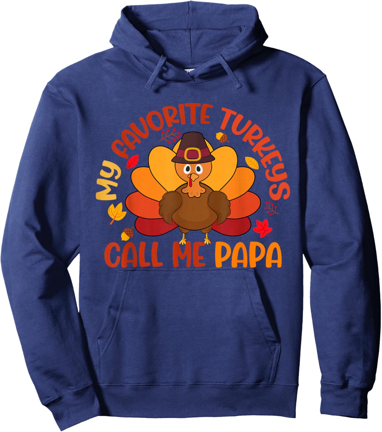 My Favorite Turkeys Calls Me Papa Matching Thanksgiving Hoodie - Hoodie | Navy