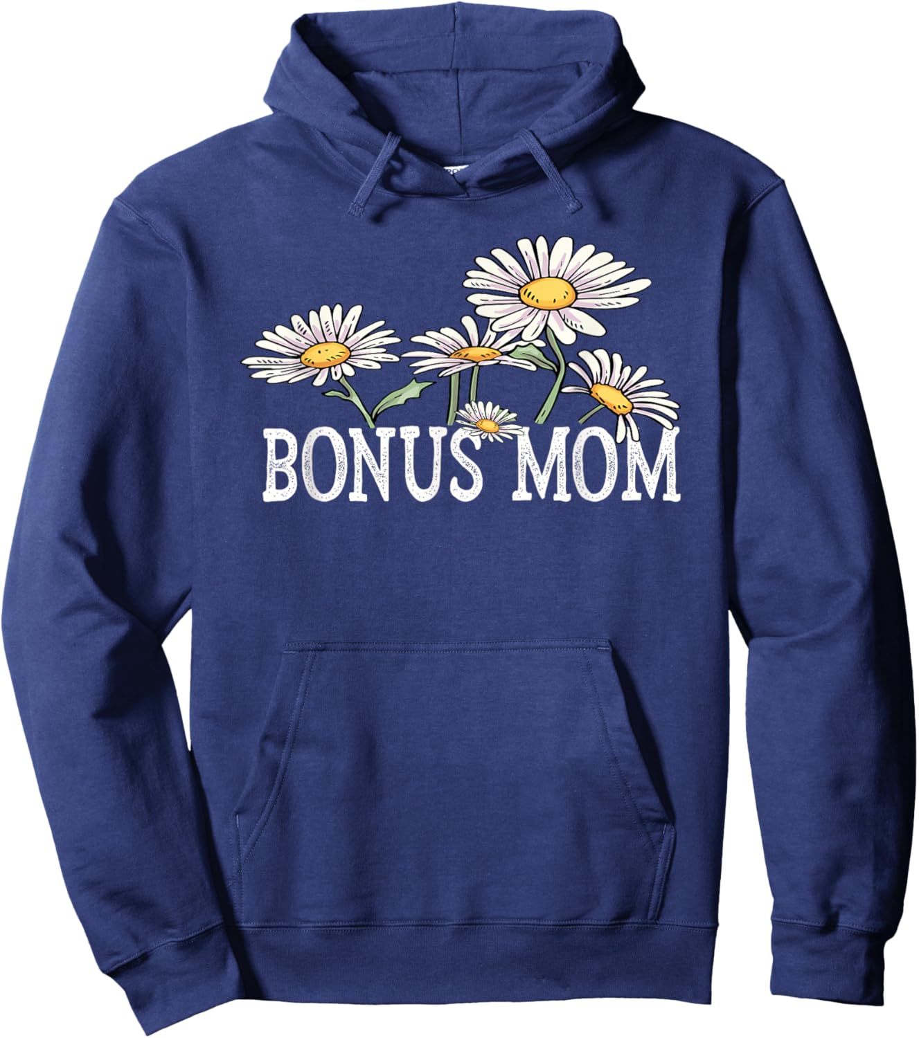 Bonus Mom Floral Chamomile Mother's Day Gifts Bonus Mom Hoodie - Hoodie | Navy