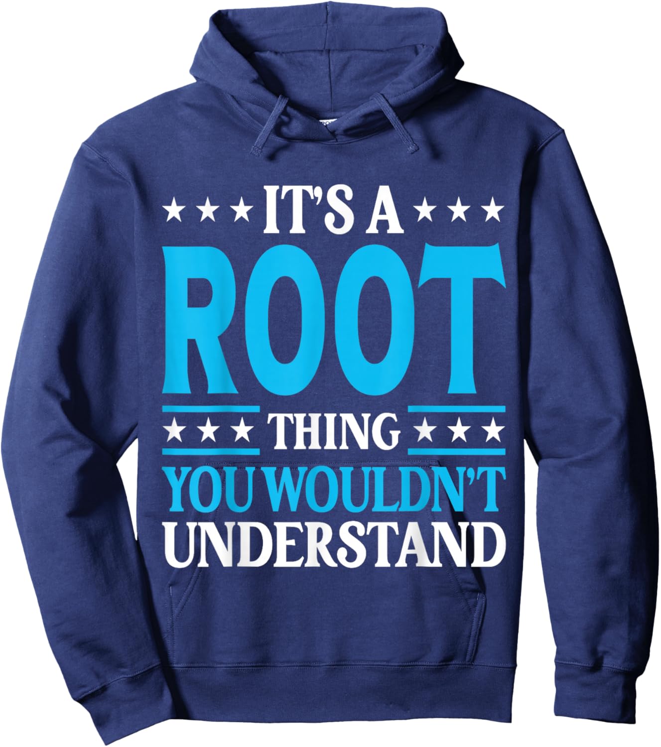 It's A Root Thing Surname Funny Team Family Last Name Root Hoodie - Hoodie | Navy
