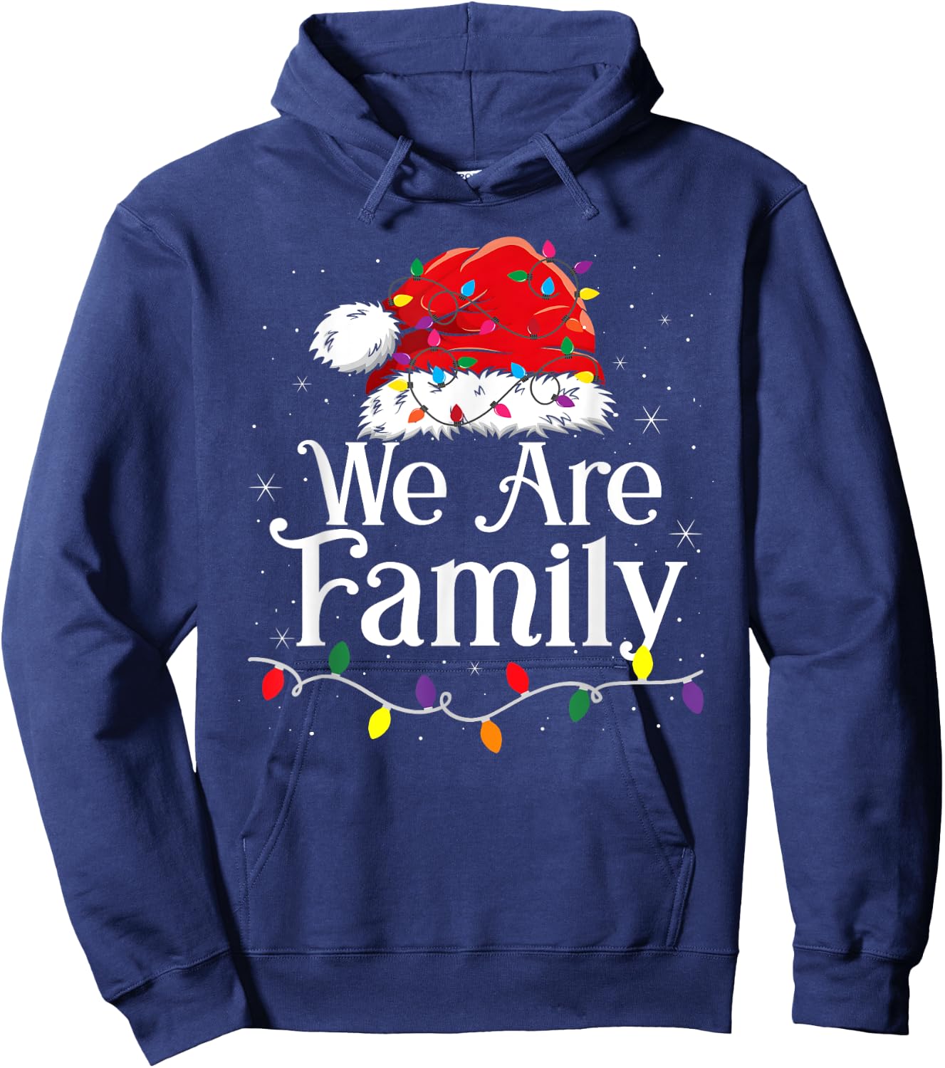We Are Family Christmas Pajamas Funny Matching Xmas Hoodie - Hoodie | Navy