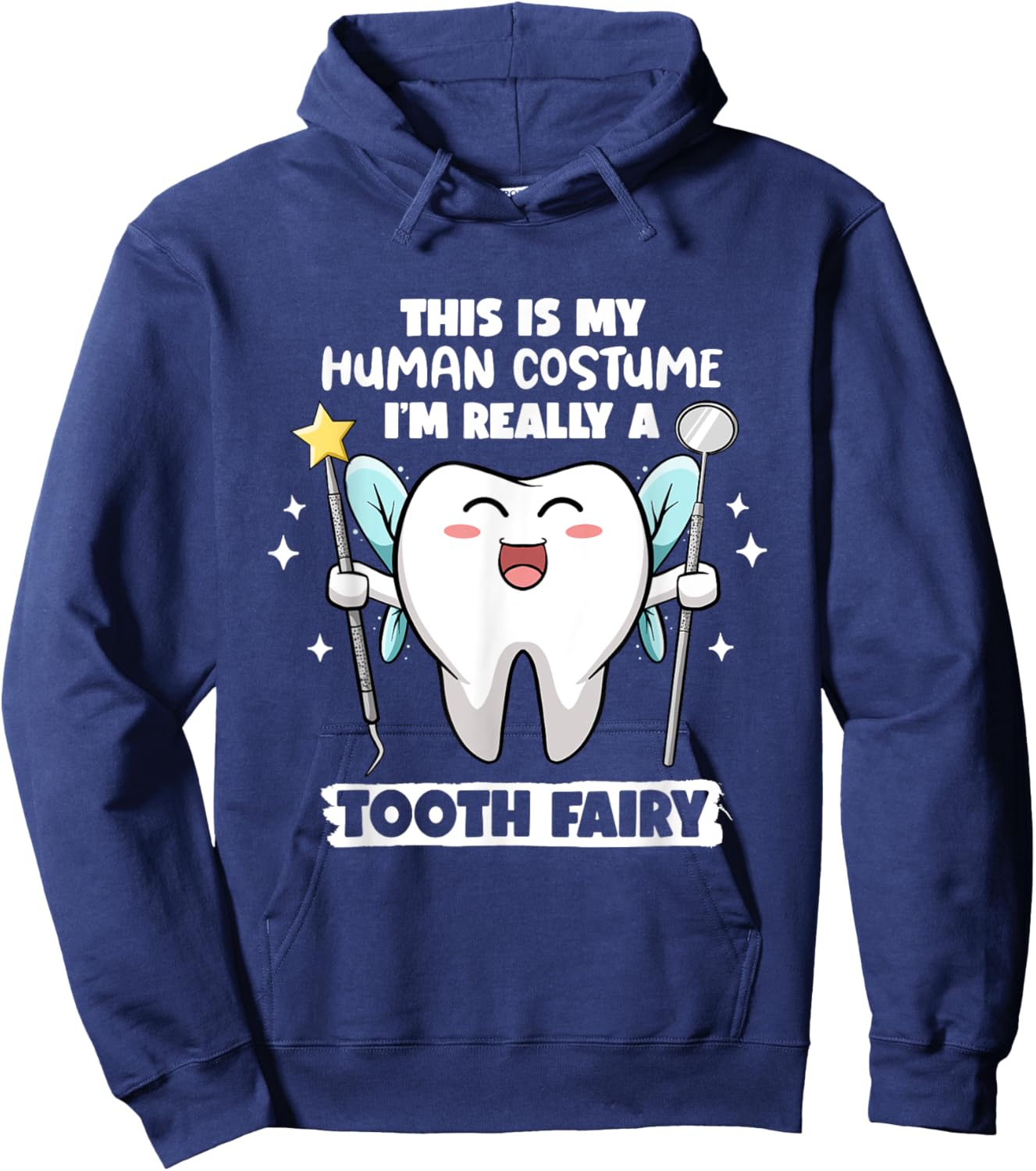 Tooth Fairy Human Costume Halloween Dental Hygienist Dentist Hoodie - Hoodie | Navy
