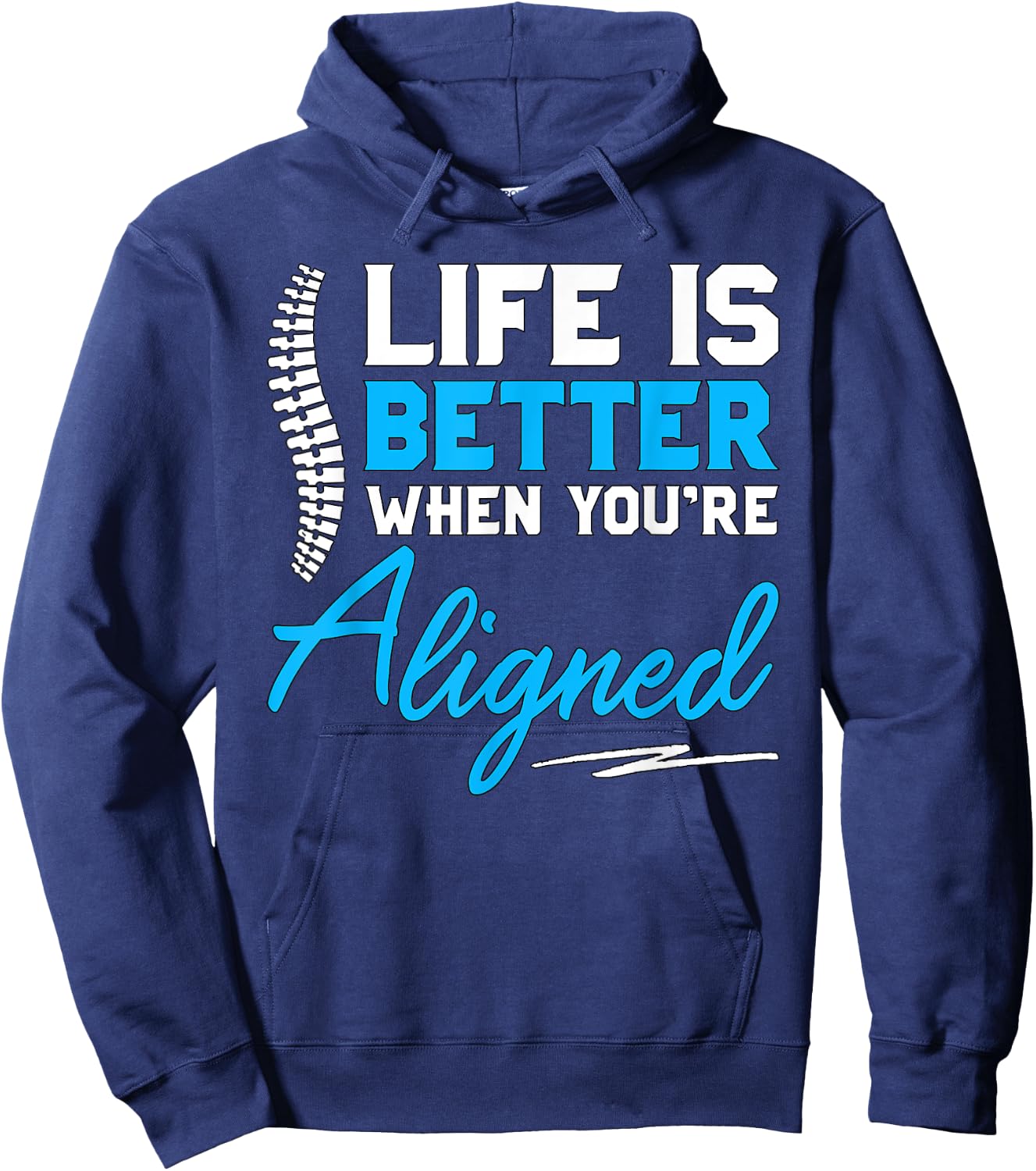 Funny Chiropractor Gift - Life Is Better When You're Aligned Hoodie - Hoodie | Navy