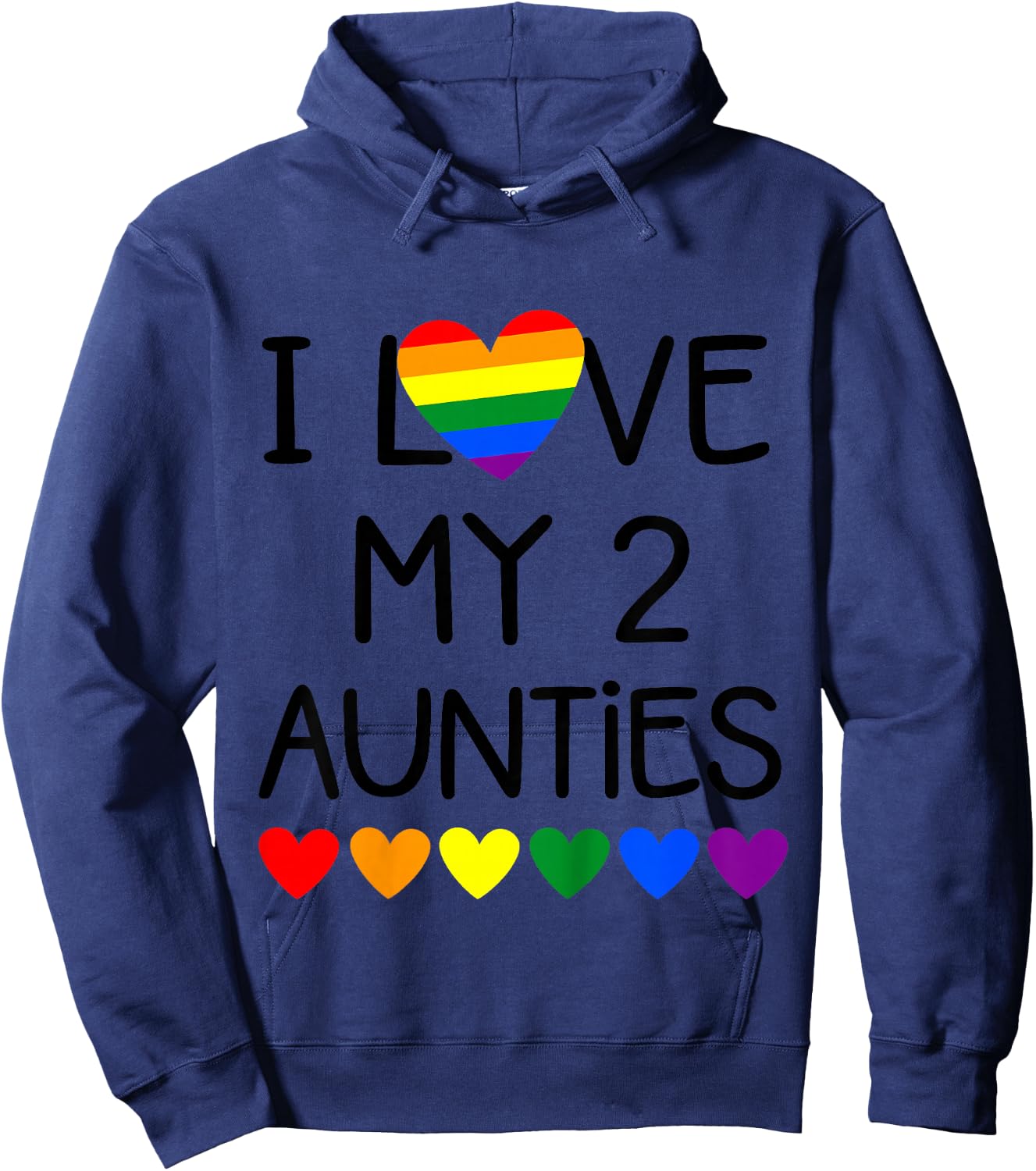 I Love My 2 Aunties for Pride Gay Aunt from Baby and Toddler Hoodie - Hoodie | Navy