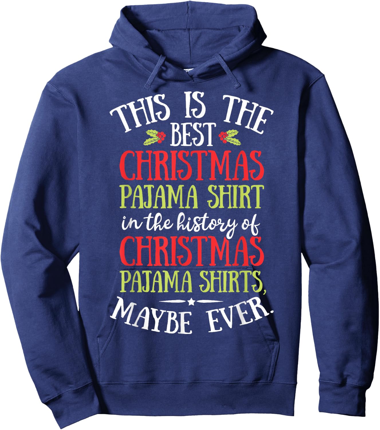 This Is The Best Christmas Pyjamas Funny Santa Men Women Xmas Hoodie - Hoodie | Navy