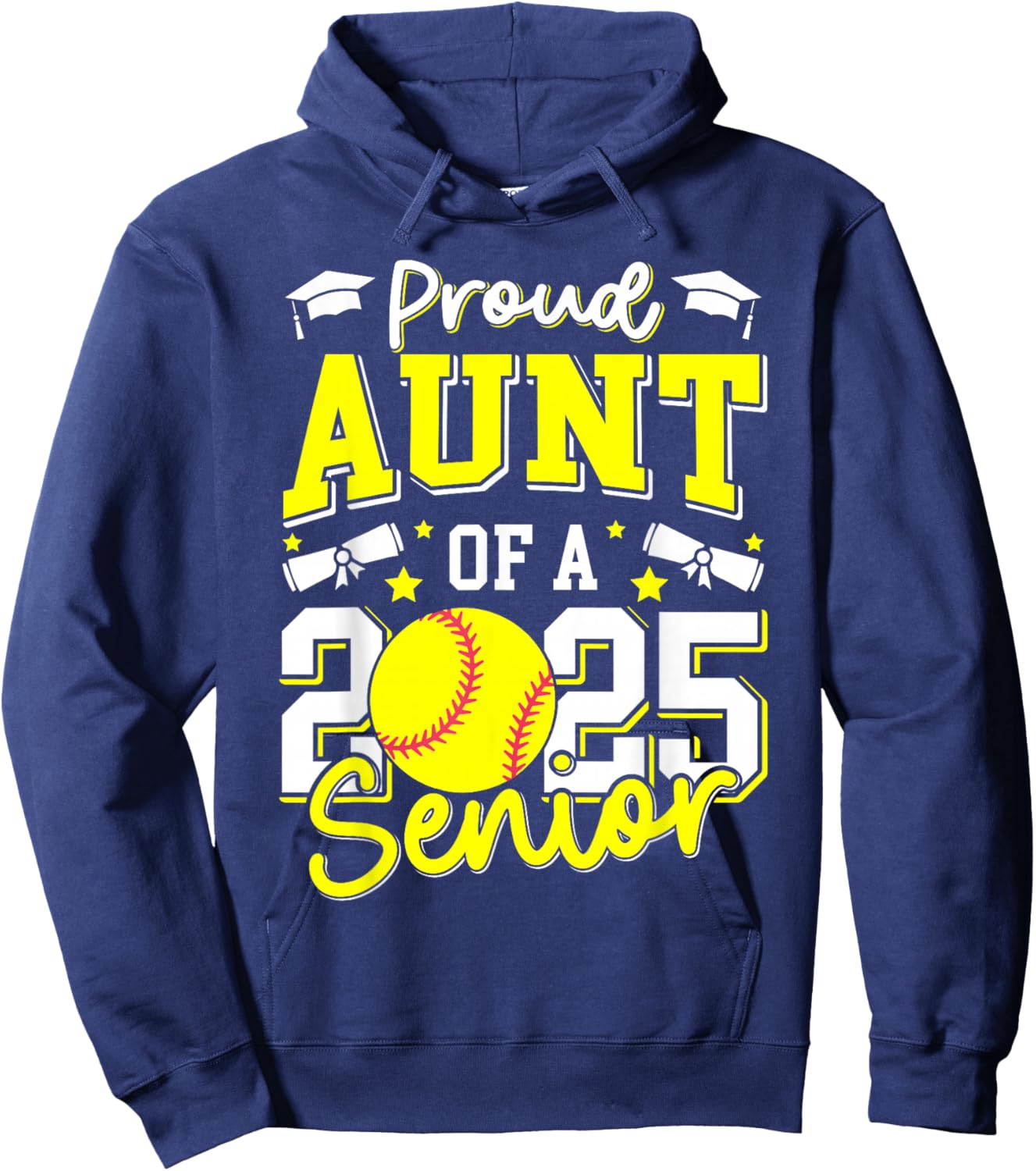 Proud Aunt Of A 2025 Senior Auntie Class Of 2025 Softball Hoodie - Hoodie | Navy