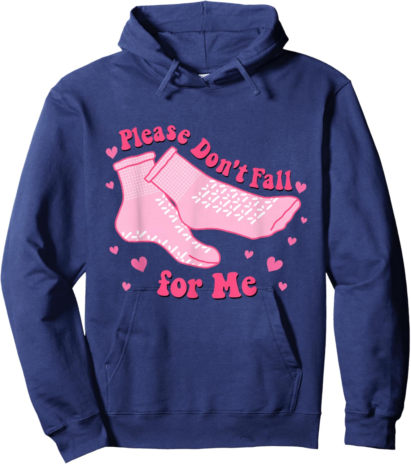 Dont Fall For Me Valentines Day Non Slip Socks Nurse PCT CNA Hoodie - Hoodie | Navy
