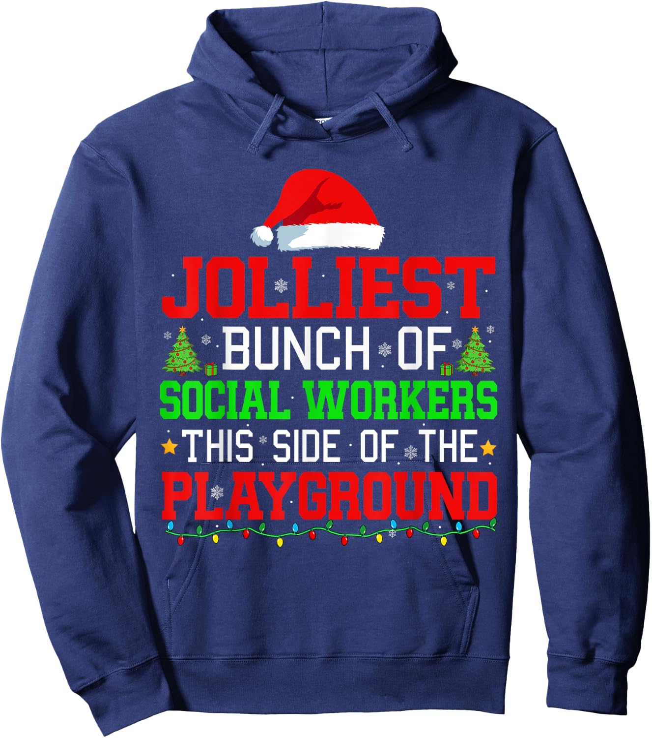 Jolliest Bunch Of Social Workers Of Playground Xmas Job Team Hoodie - Hoodie | Navy