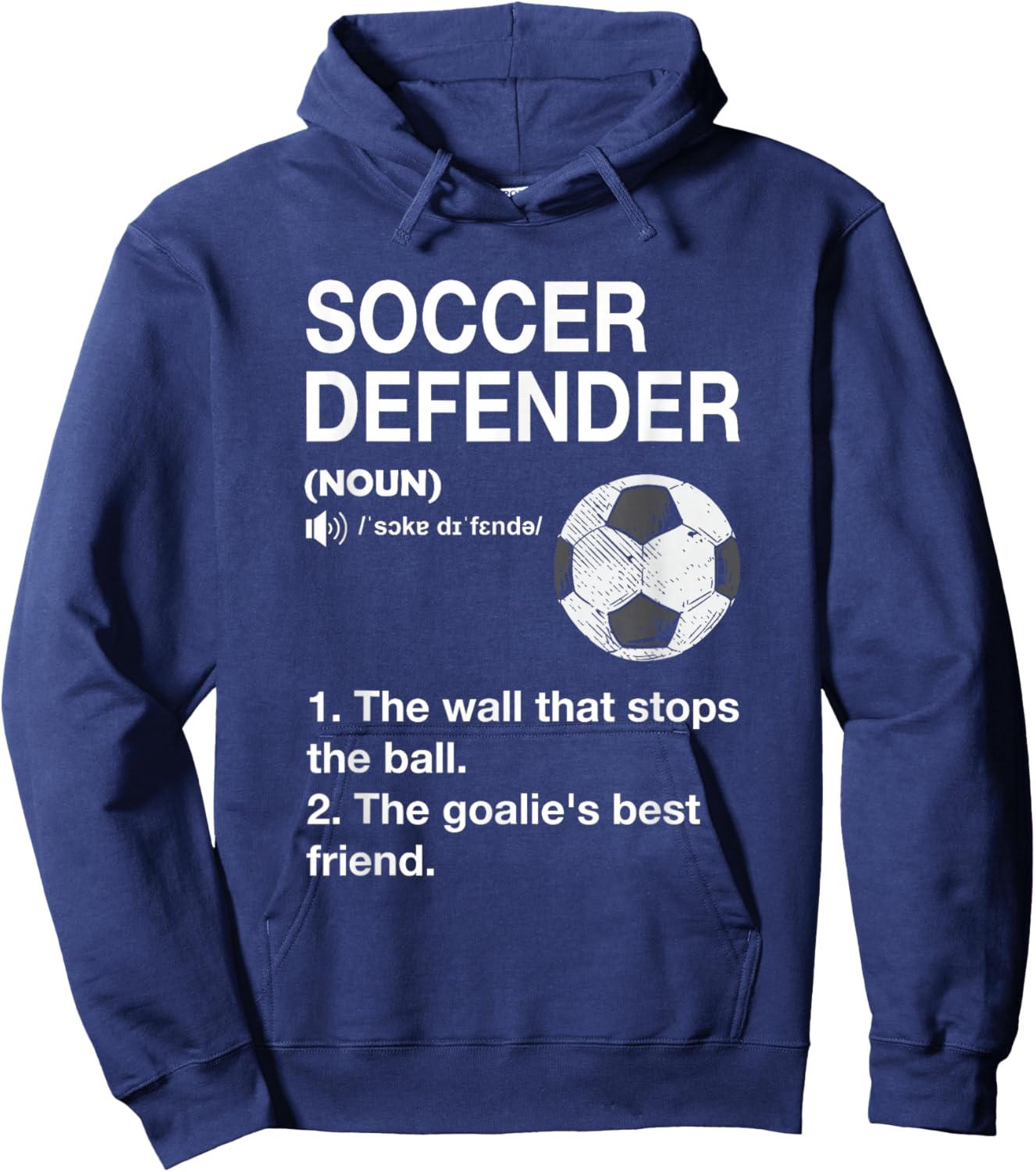 Soccer Defender Definition Soccer Player Football Hoodie - Hoodie | Navy
