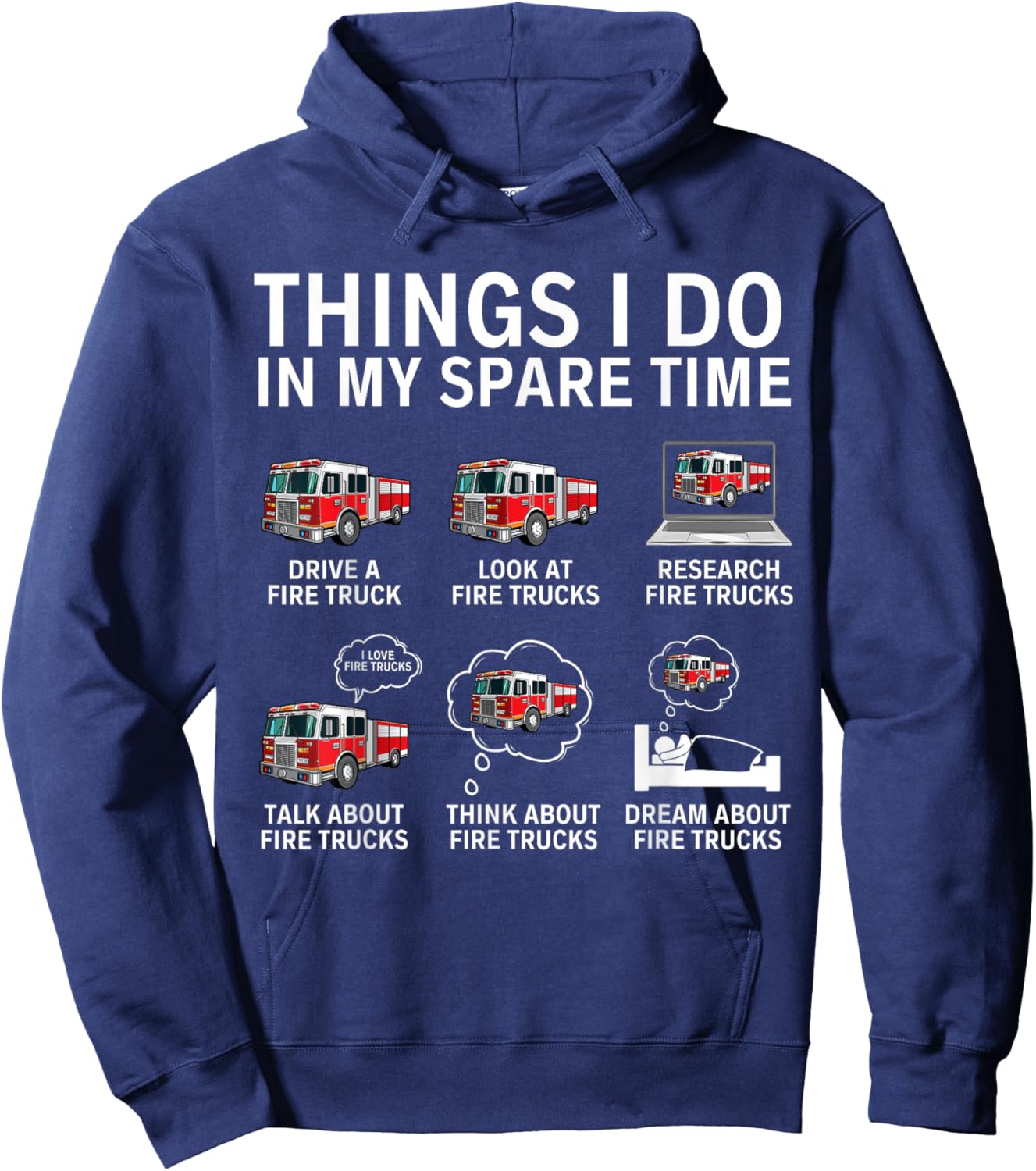 Things I Do In My Spare Time Funny Fire Truck Enthusiast Hoodie - Hoodie | Navy