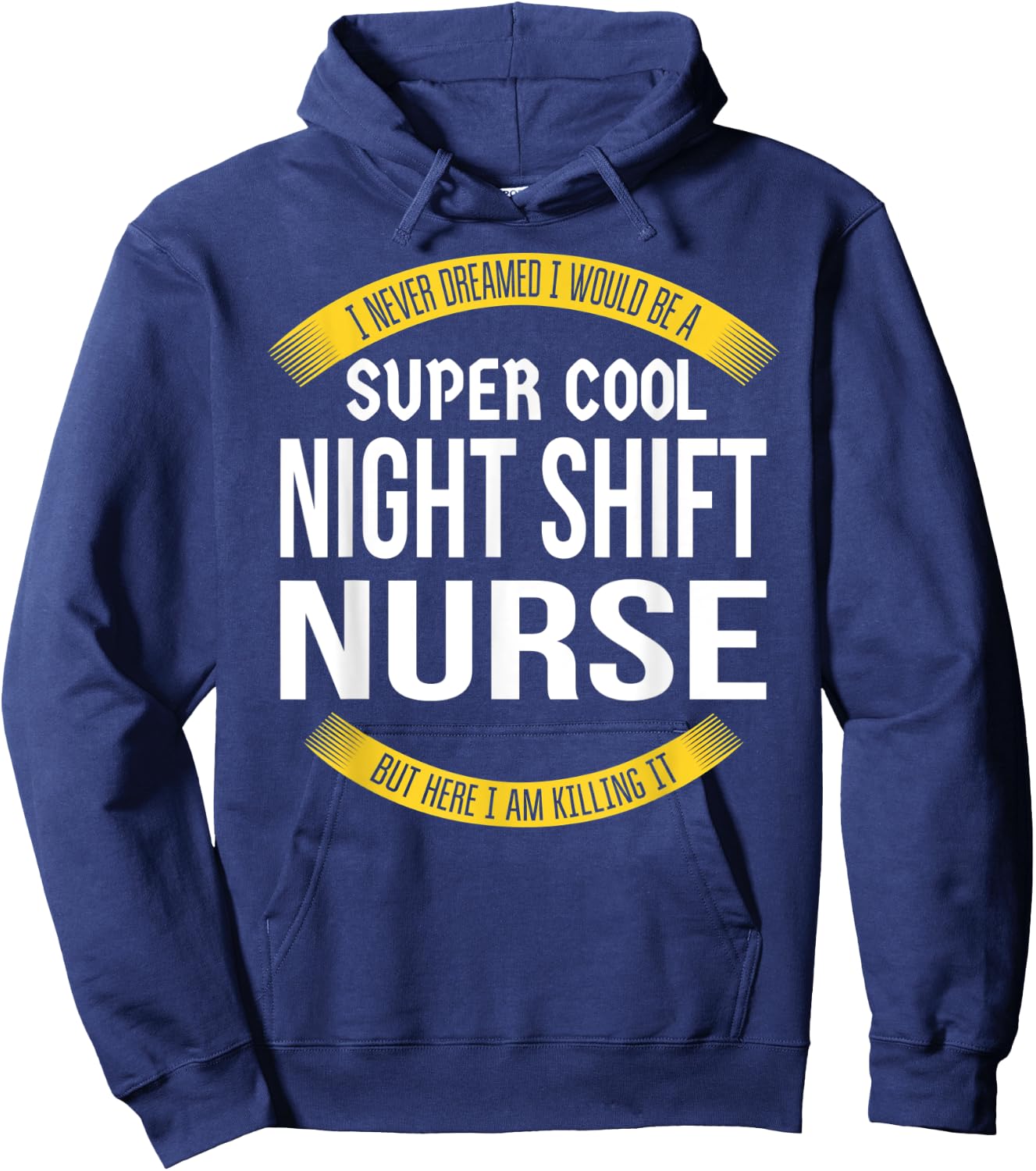 Funny Night Shift Nurse Gift Appreciation Hoodie - Hoodie | Navy