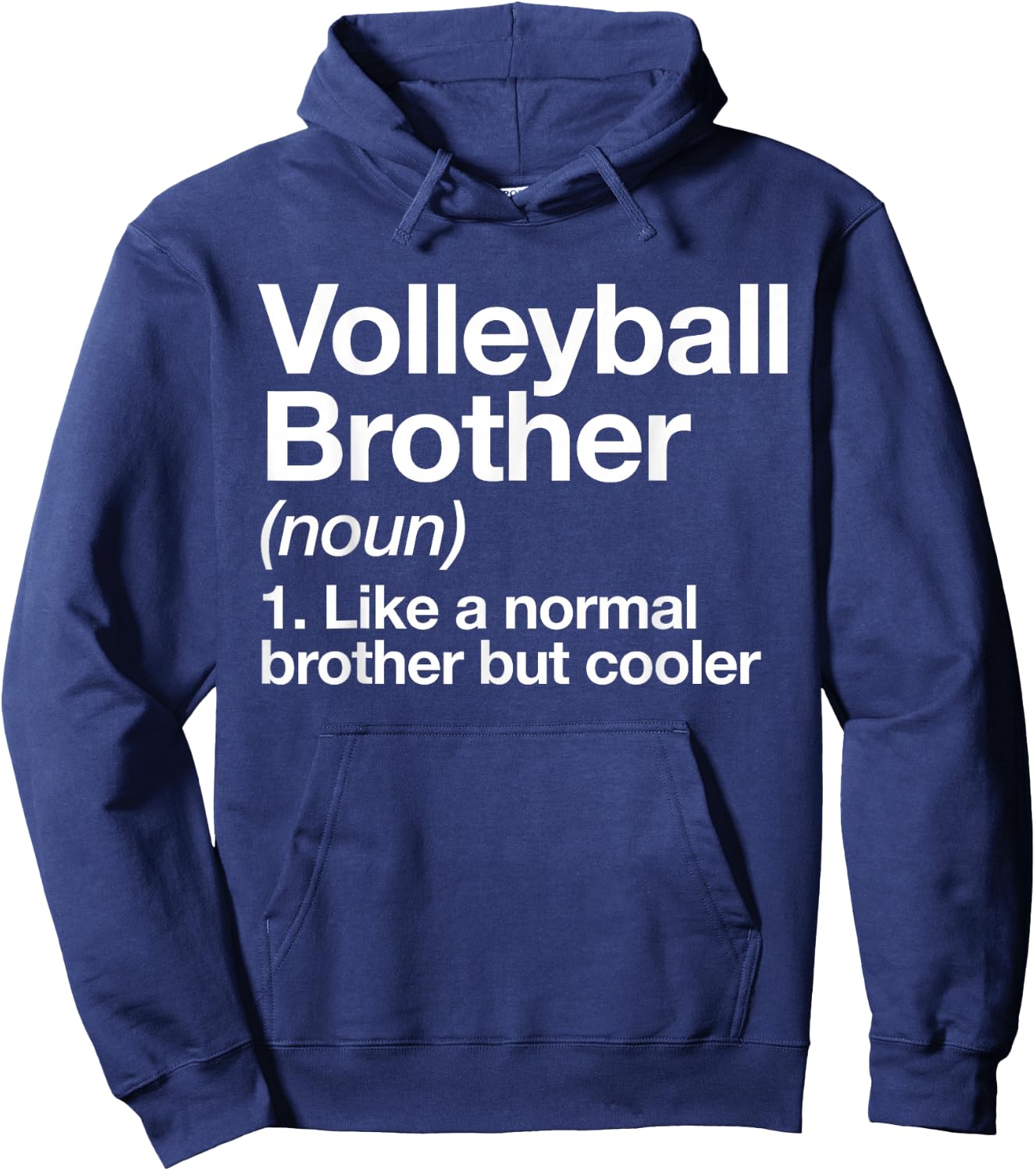 Volleyball Brother Definition Funny Sport Hoodie - Hoodie | Navy