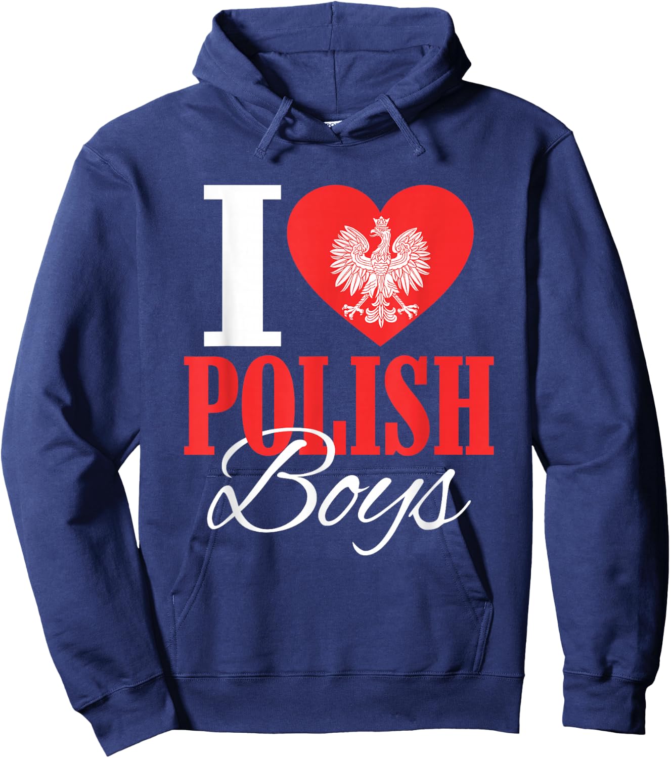 I Love Polish Boys Poland Eagle Polish Wife Girlfriend Hoodie - Hoodie | Navy