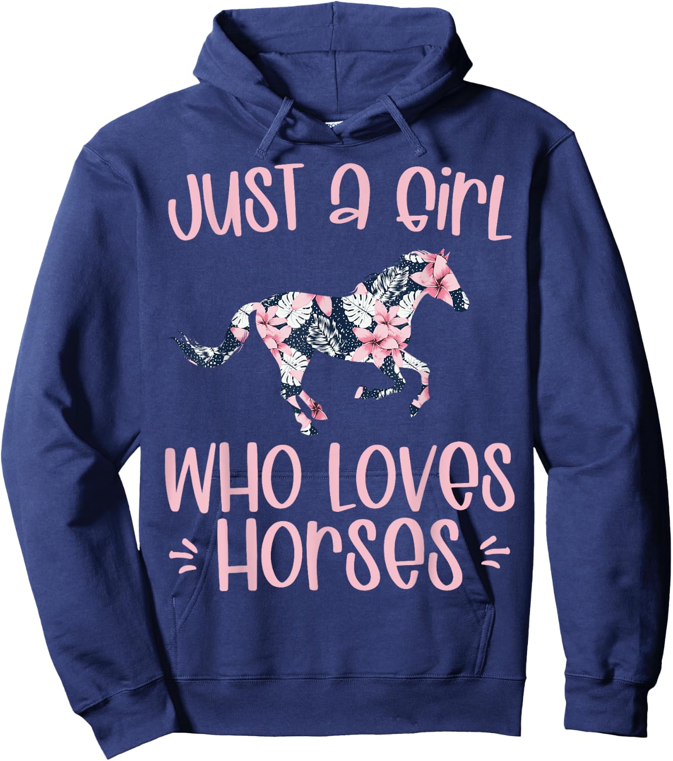 JUST A GIRL WHO LOVES HORSES cute horse in flower theme gift Hoodie - Hoodie | Navy