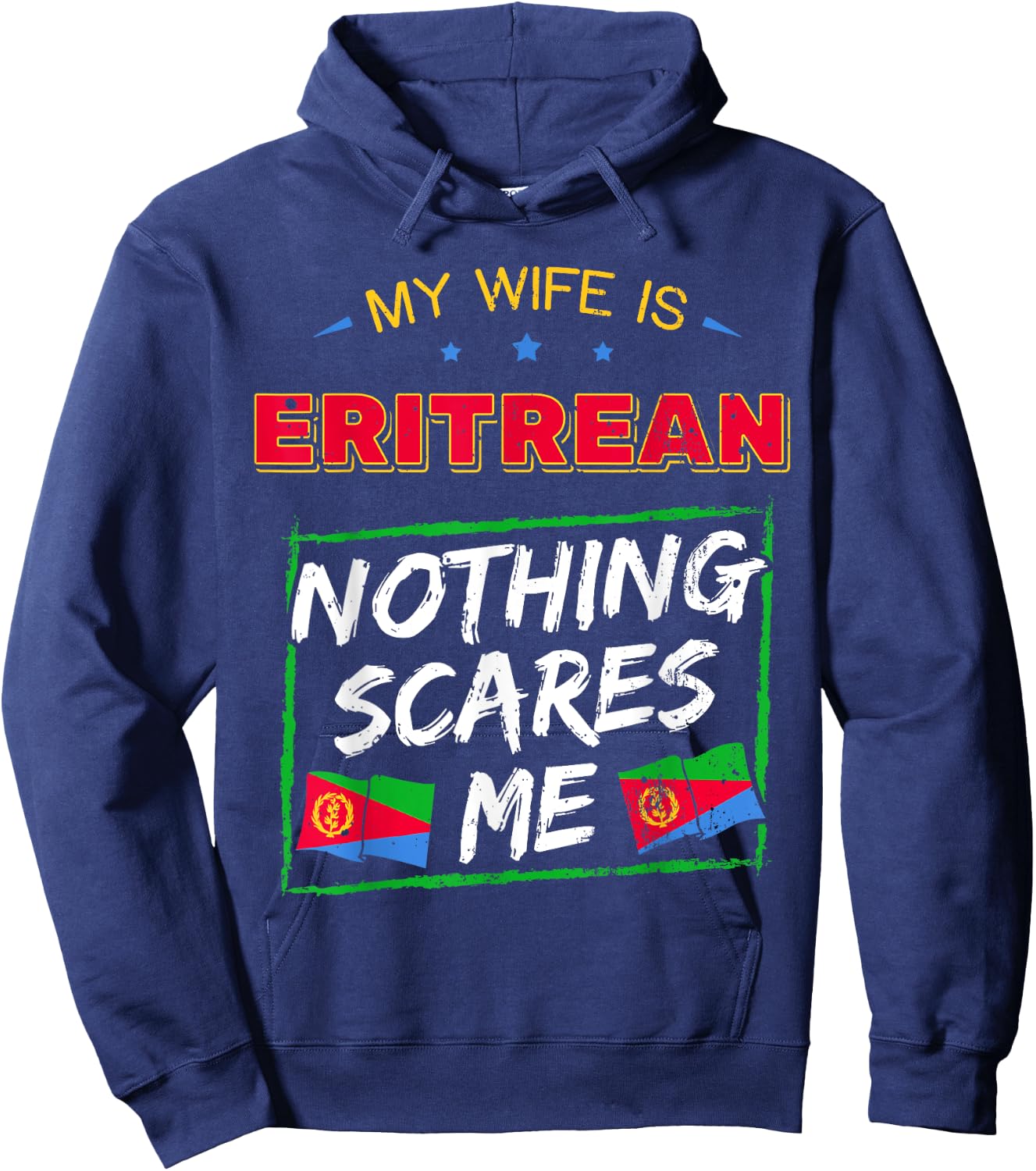 My Wife Is Eritrean State of Eritrea Heritage Roots Flag Hoodie - Hoodie | Navy
