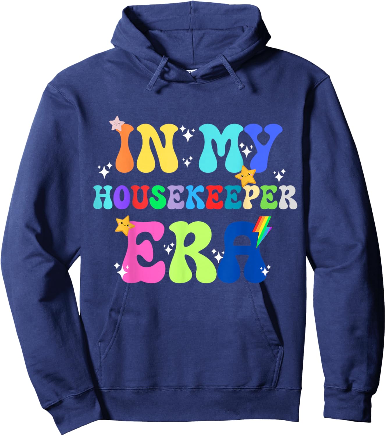 In My Housekeeper Era Hospitality Cleaning Pride Gift Hoodie - Hoodie | Navy