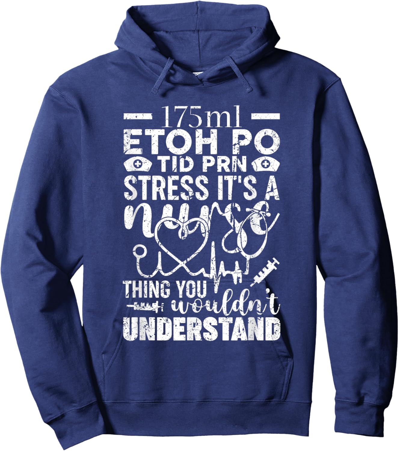 Etoh Po Tid Prn Stress Its A Nurse Thing You Wouldnt Hoodie - Hoodie | Navy