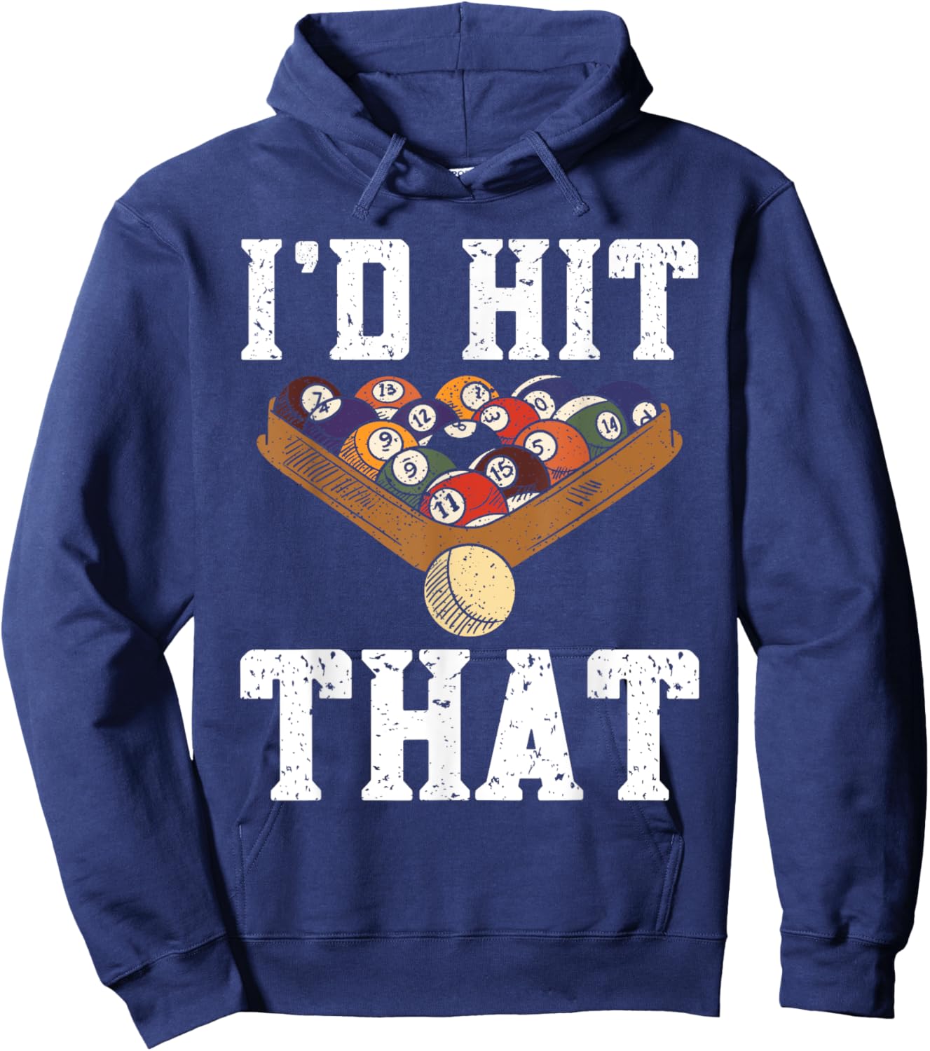 Pool Billiard Funny Pool Player I'd Hit That Snooker Hoodie - Hoodie | Navy