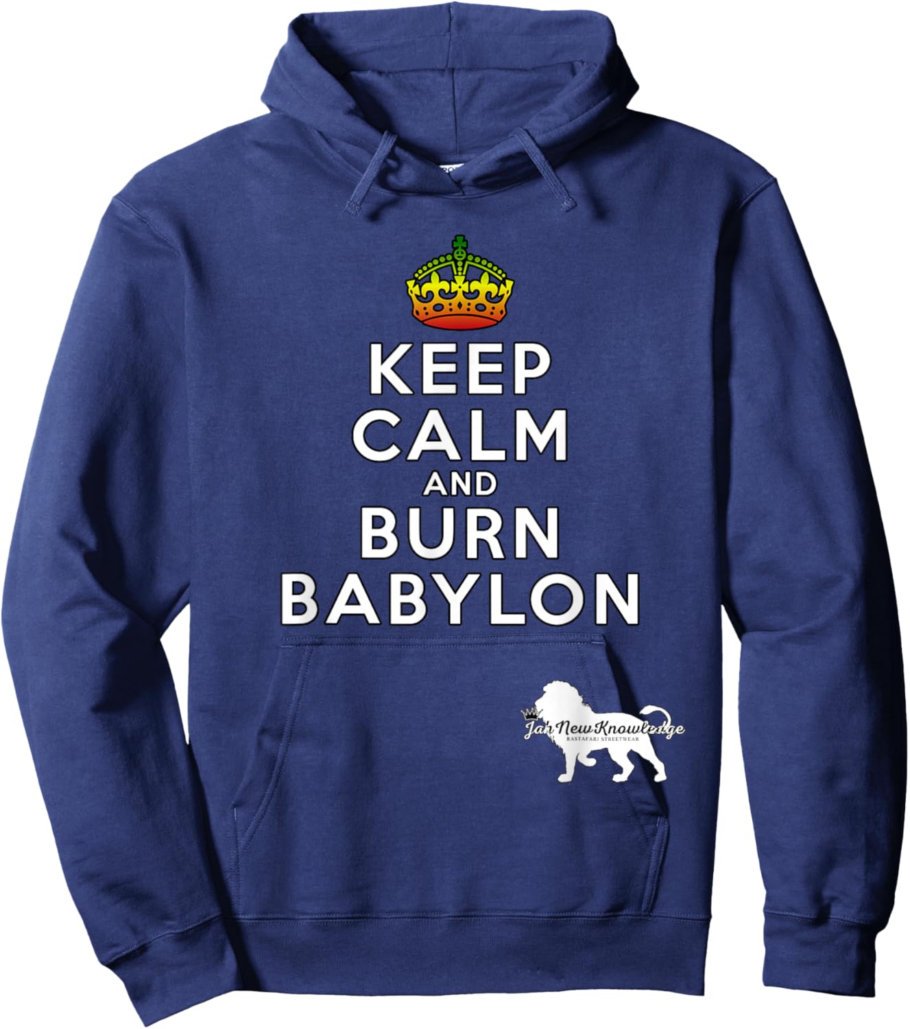 Stay Calm And Burn Babylon Rastafari Rasta Message JNK Hoodie - Hoodie | Navy