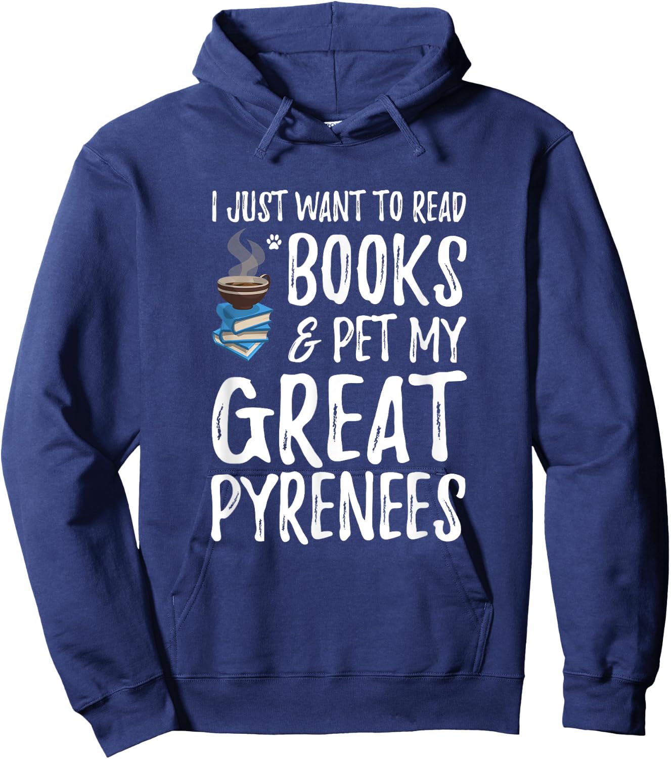 Great Pyrenees Dog Lover Book Funny Dog Mom T- Women Hoodie - Hoodie | Navy