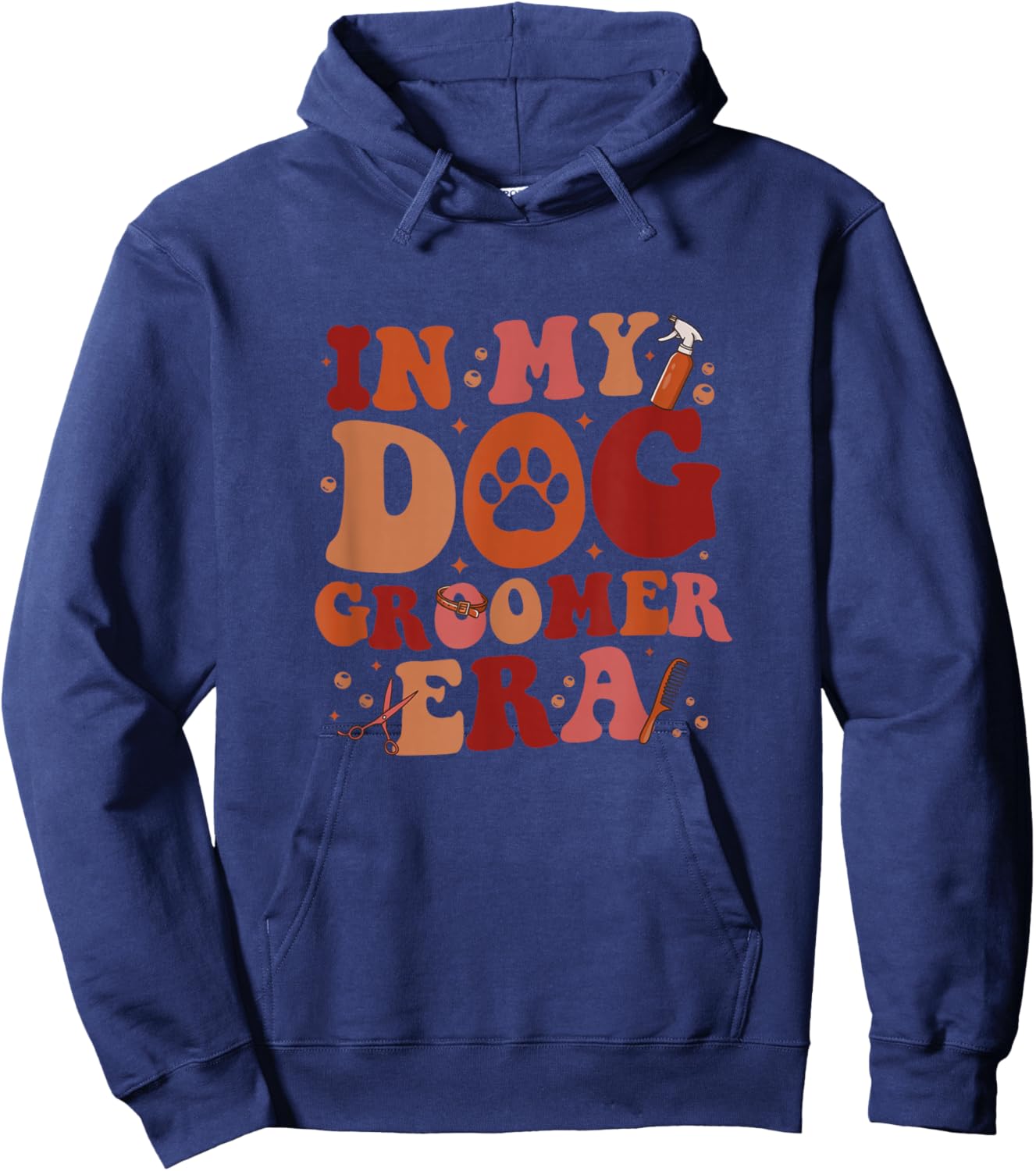 in My Dog Groomer Era Groovy Funny Dog Grooming Pet Stylist Hoodie - Hoodie | Navy