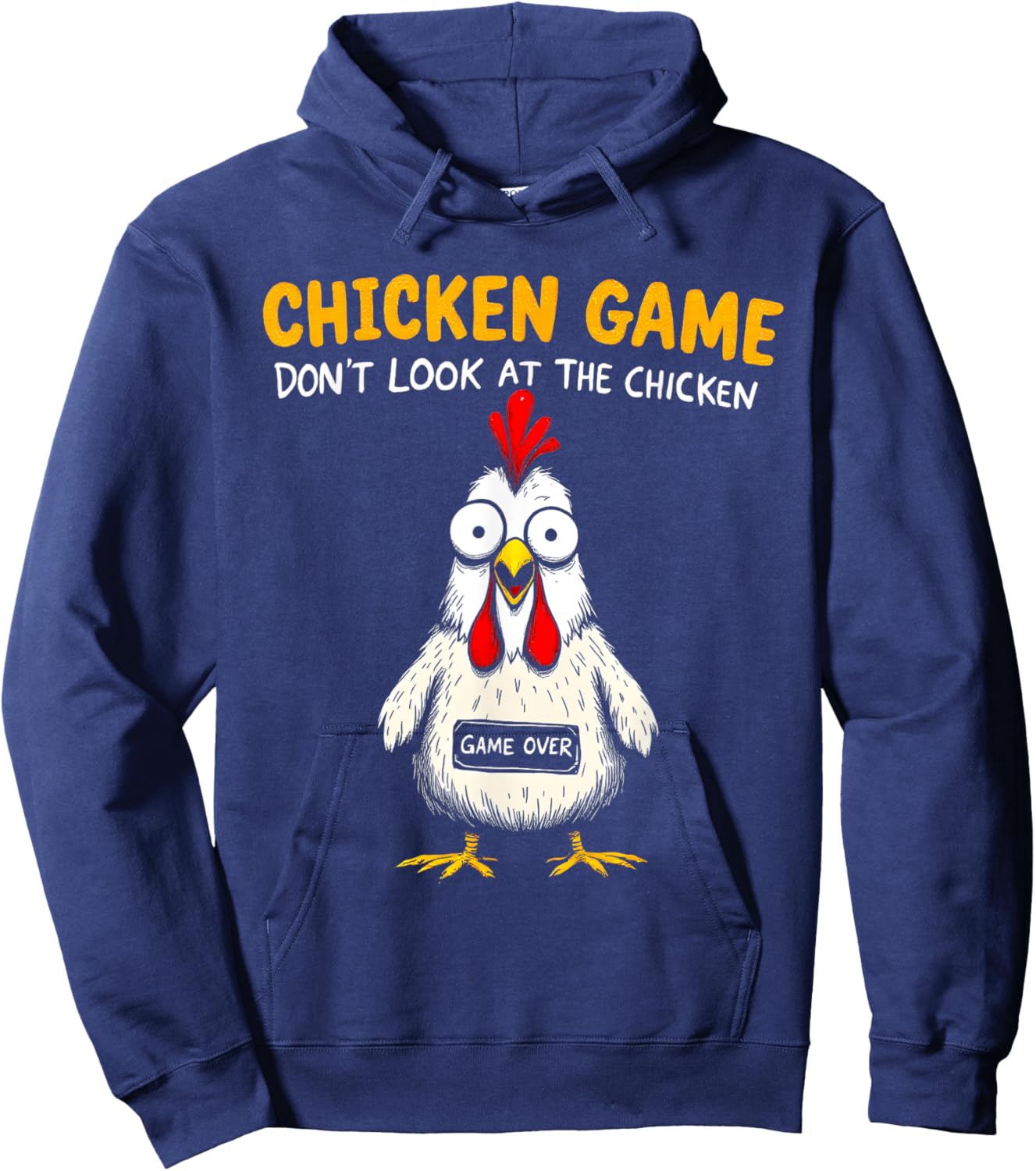 Funny Chicken Game Don't Look At The Chicken Sarcastic Hoodie - Hoodie | Navy