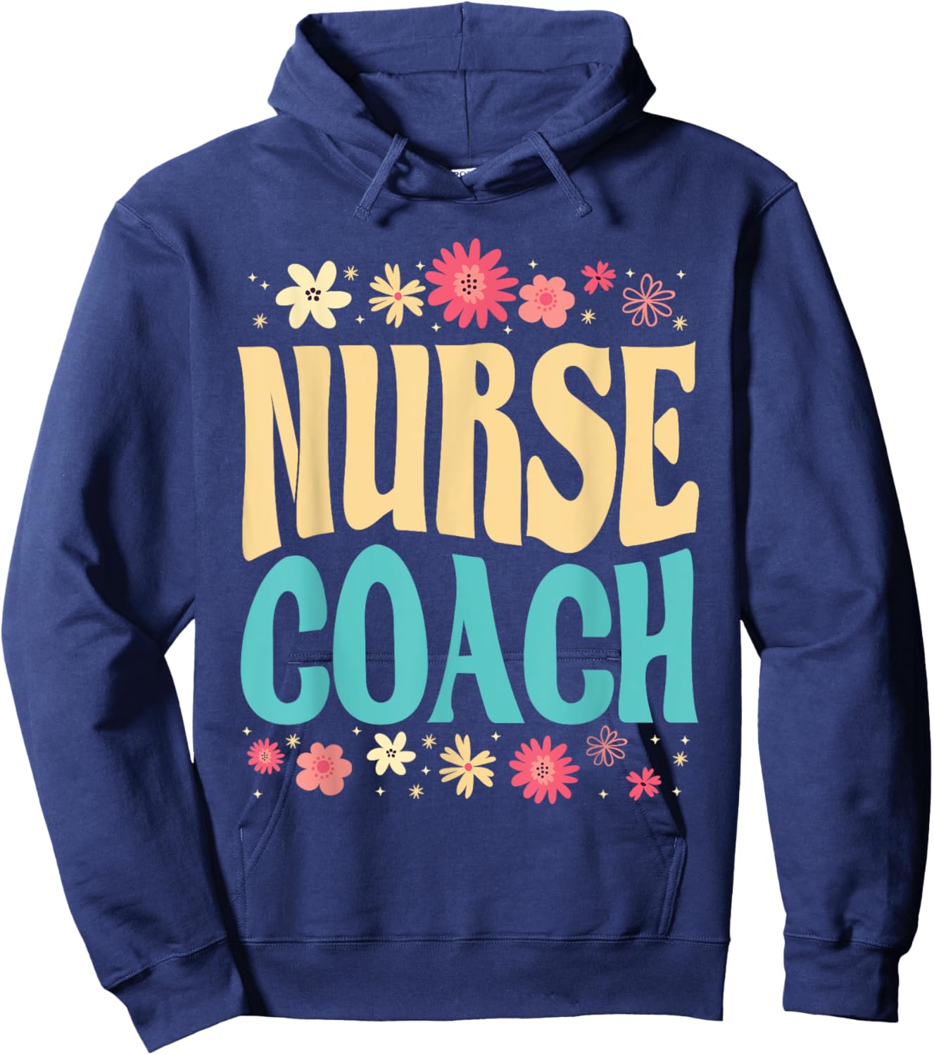 Beautiful Nurse Coach Floral Outfit Health Coaching Nurse Hoodie - Hoodie | Navy