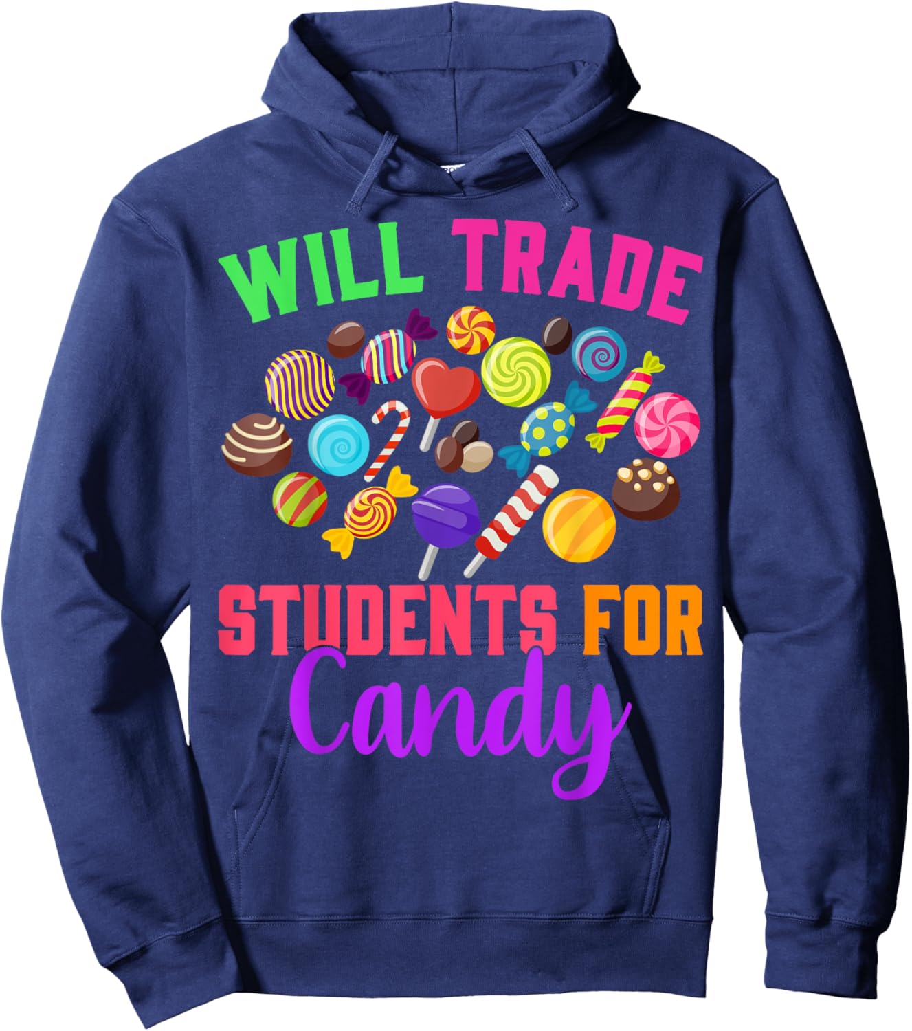 Will Trade Students For Candy Teacher Joke Halloween Costume Men Women Hoodie - Hoodie | Navy