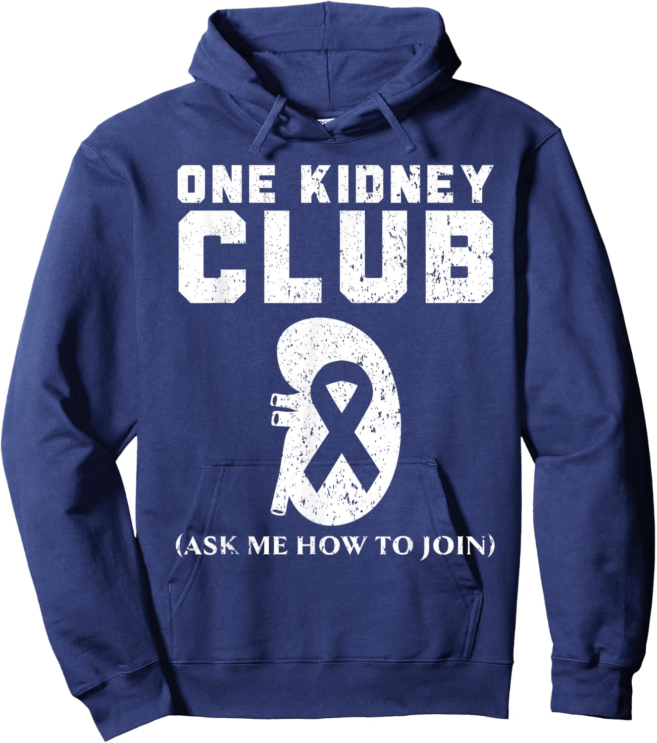 One Kidney Club Ask Me How To Join Organ Donation Hoodie - Hoodie | Navy