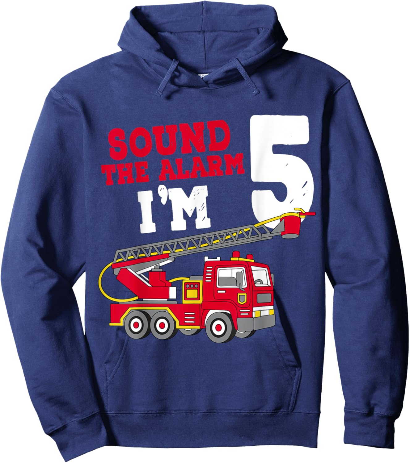 Sound The Alarm I'm 5th Birthday Firefighter Fire Truck 5 Hoodie - Hoodie | Navy
