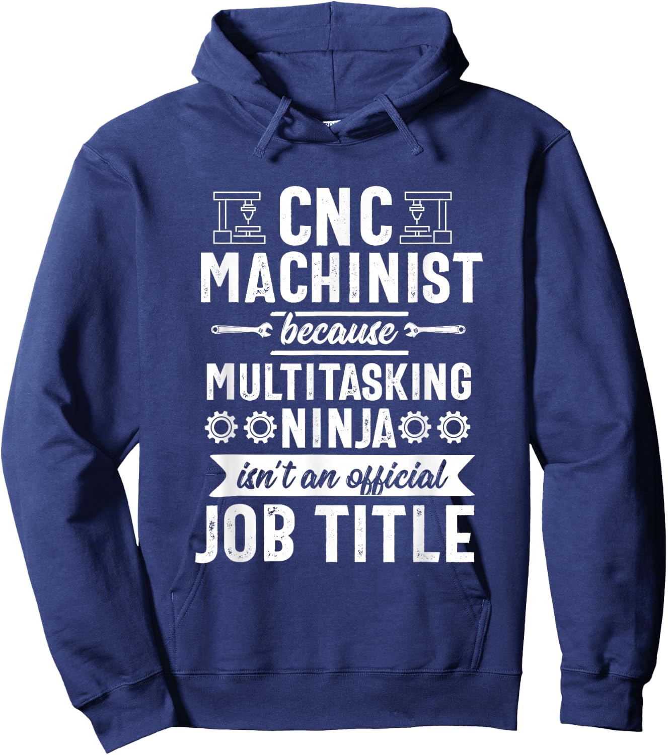 Funny Multitasking Ninja CNC Machinist Machine Operator Hoodie - Hoodie | Navy
