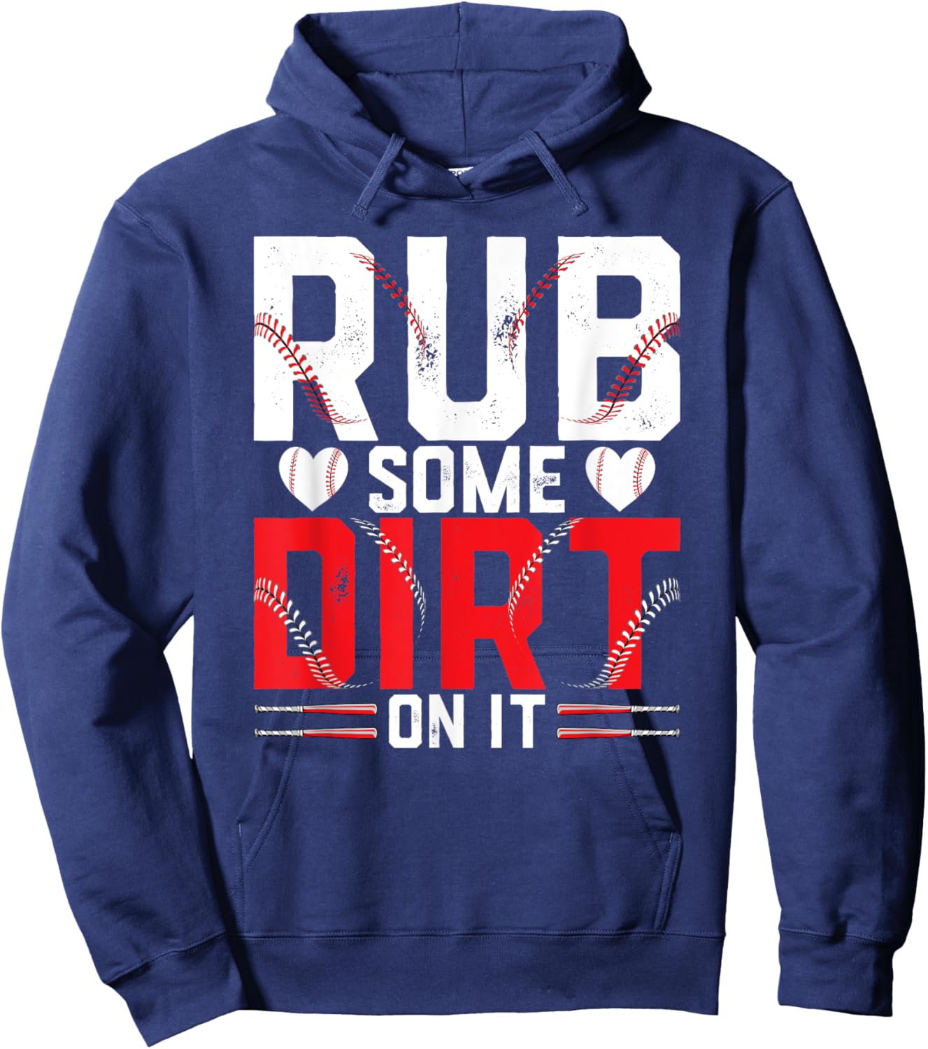 Funny Baseball Lover- Rub Some Dirt on it Hoodie - Hoodie | Navy