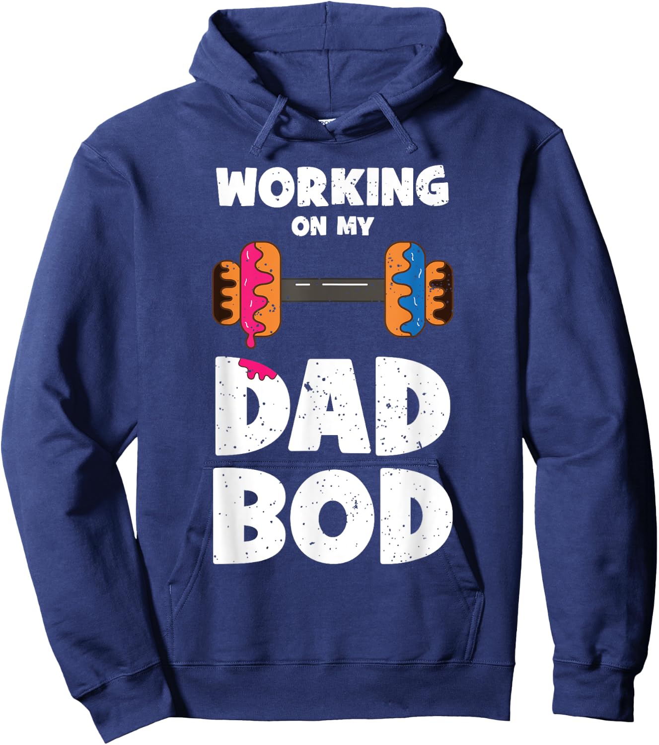 Working on my Dad Bod Donut Funny Workout Fathers Day Hoodie - Hoodie | Navy