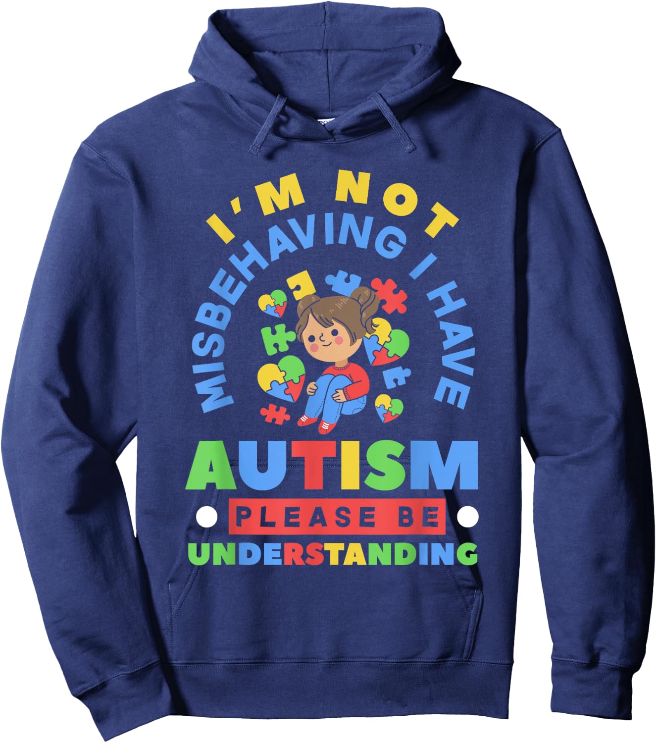 I'm Not Misbehaving I Have Autism Awareness Autistic Girls Hoodie - Hoodie | Navy