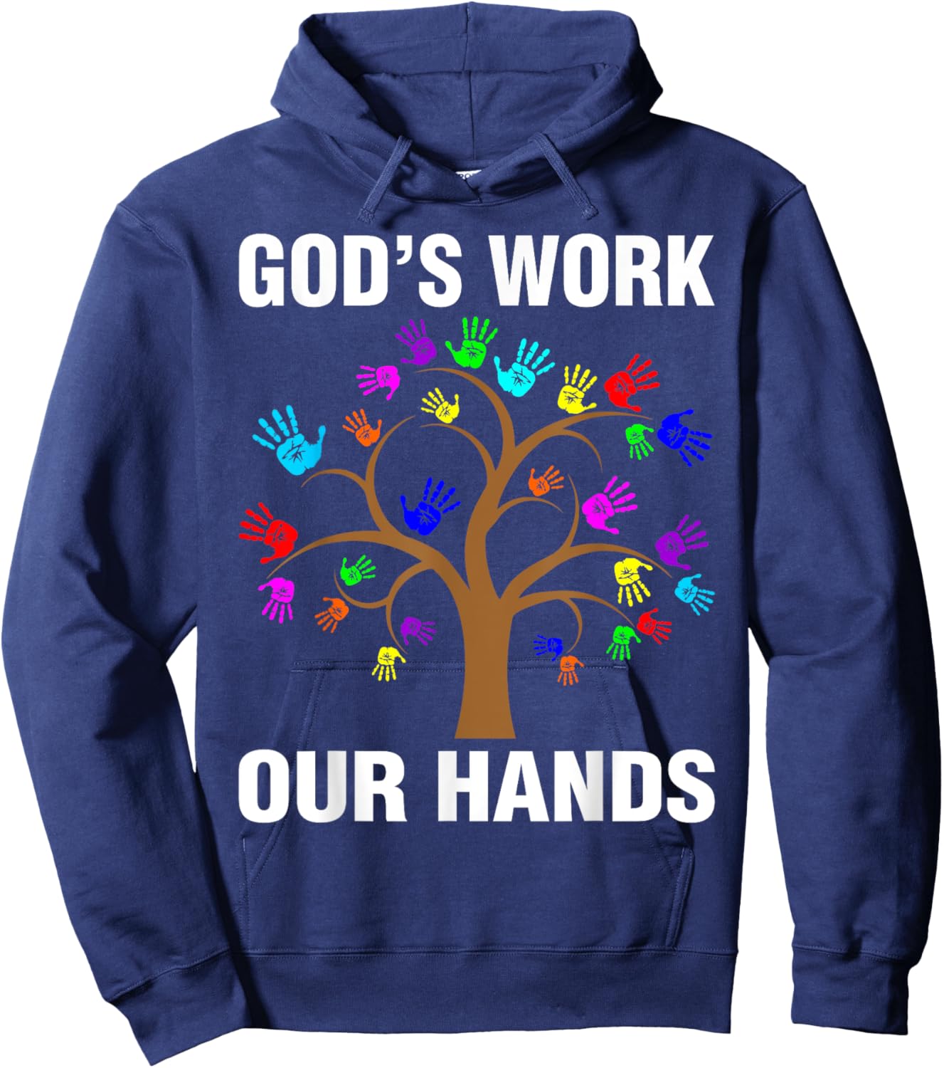 God's Work Our Hands Christian Shirts Bible Verse Hoodie - Hoodie | Navy