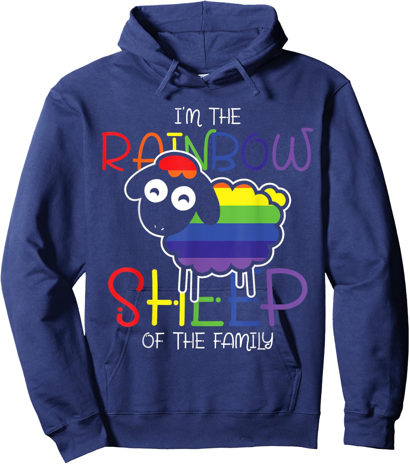 Im The Rainbow Sheep Of The Family Sheep Hoodie - Hoodie | Navy