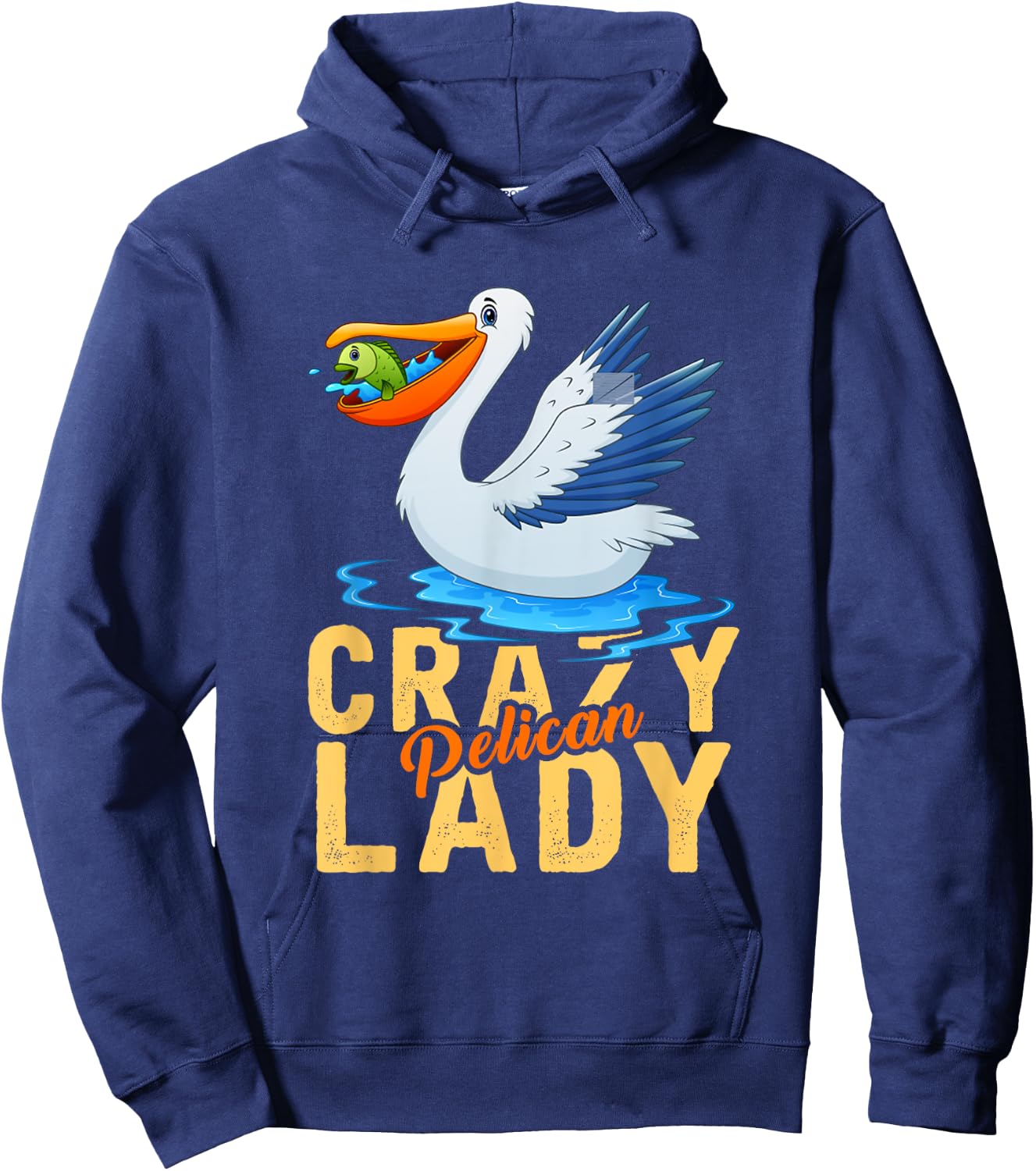 Funny Zoo Keeper Women Gift Crazy Pelican Lady Pelican Hoodie - Hoodie | Navy