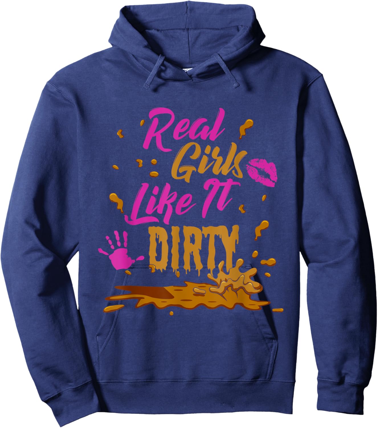 Mudder Real Girls Like It Dirty Marathon Fitness Mud Run Hoodie - Hoodie | Navy