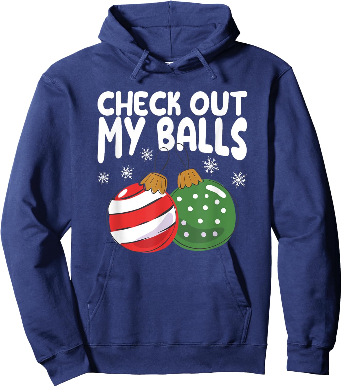 Check Out My Balls Funny Dirty Christmas Joke Naughty Xmas Hoodie - Hoodie | Navy