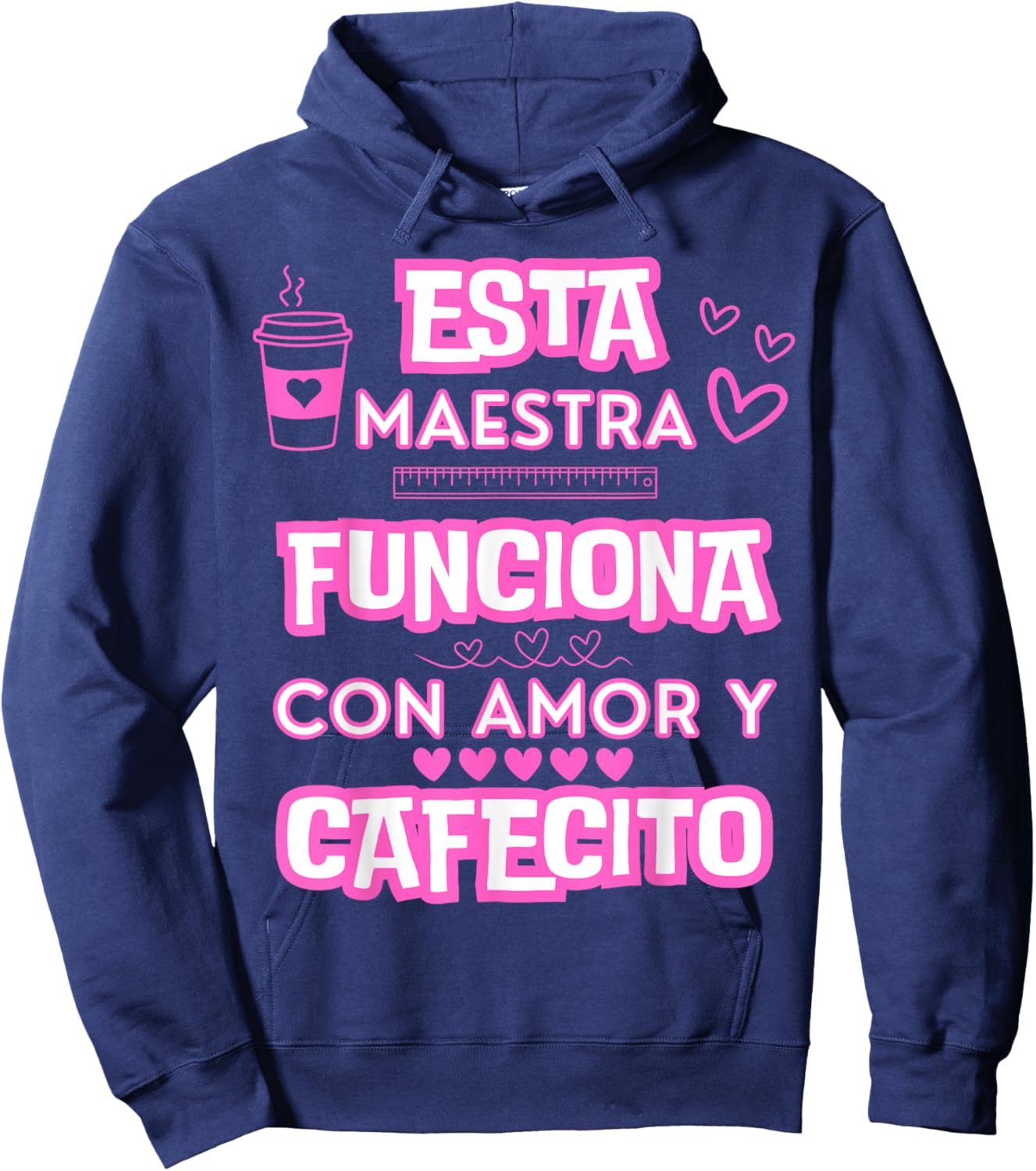 Esta Maestra Funciona Con Amor Y Cafecito Hoodie - Hoodie | Navy