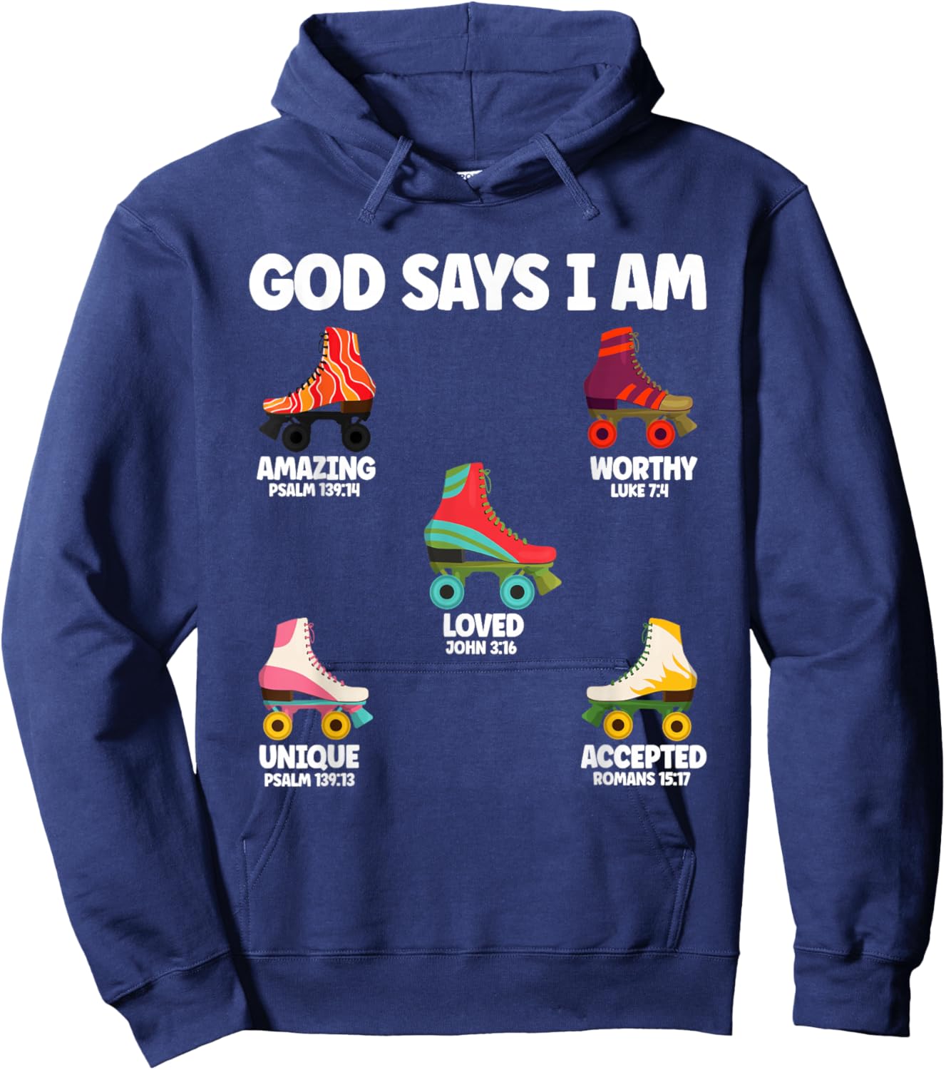 God Says I Am Roller Skate Lover Men Women Christian Hoodie - Hoodie | Navy