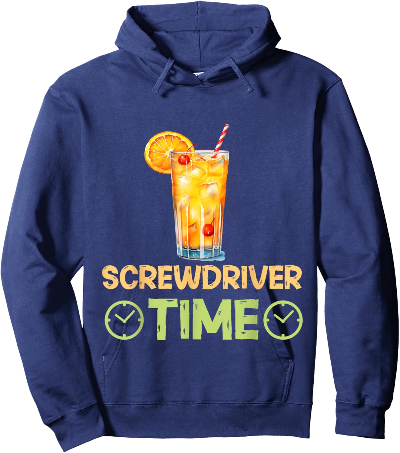 Screwdriver Time Unwind And Sip Cocktail Drinks Hoodie - Hoodie | Navy