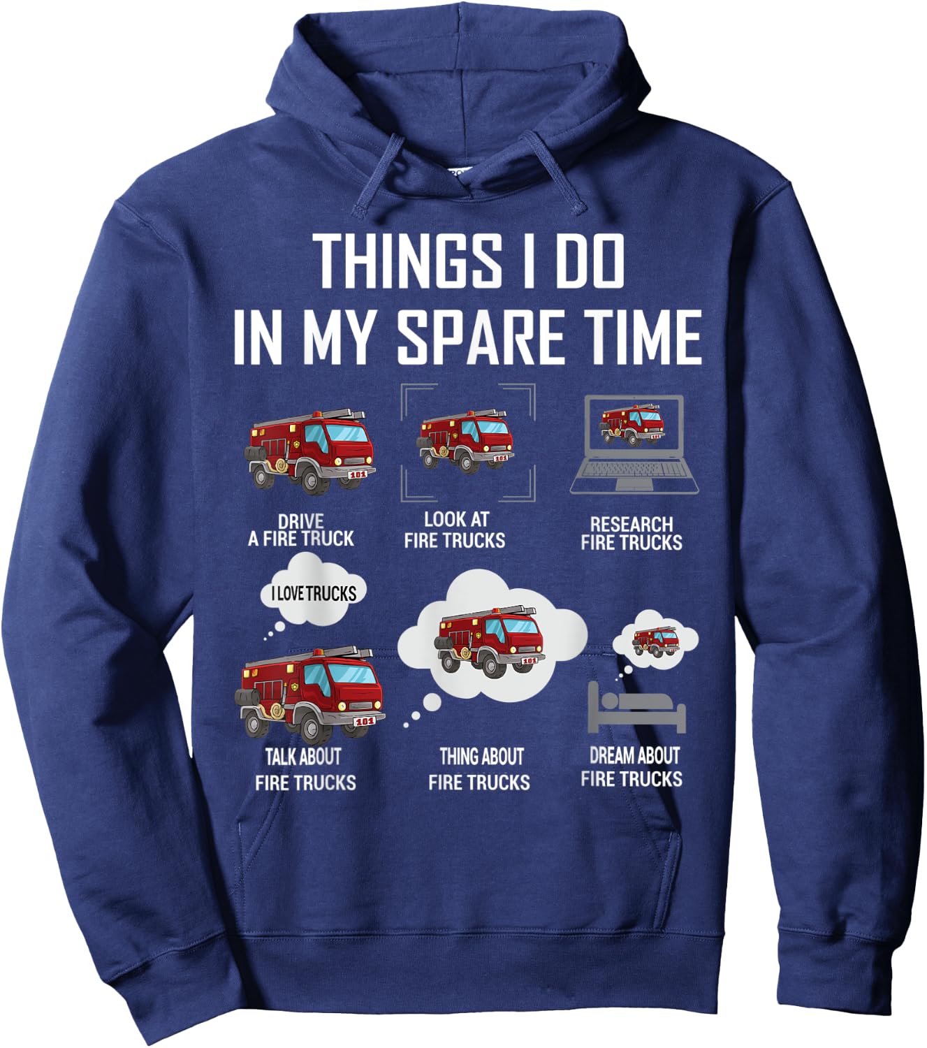 6 Things I Do In My Spare Time Fire Truck Firefighter Hoodie - Hoodie | Navy