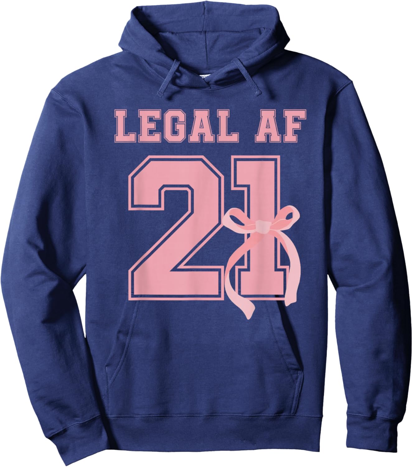 21 Legal AF 21st Birthday Decorations Coquette Bow Ribbon Hoodie - Hoodie | Navy