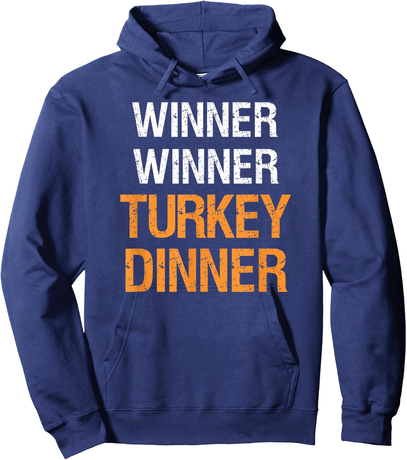 Winner Winner Turkey Dinner Funny Thanksgiving Hoodie - Hoodie | Navy