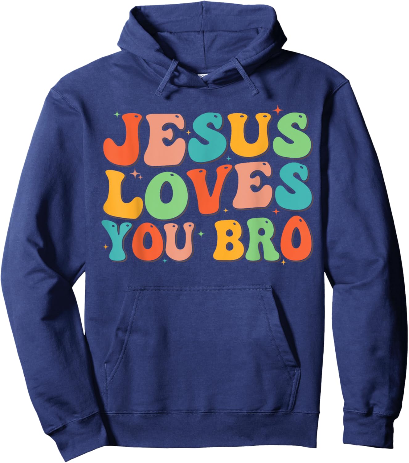 Funny Jesus Loves You Bro Men Women Christian Boy Toddler Hoodie - Hoodie | Navy