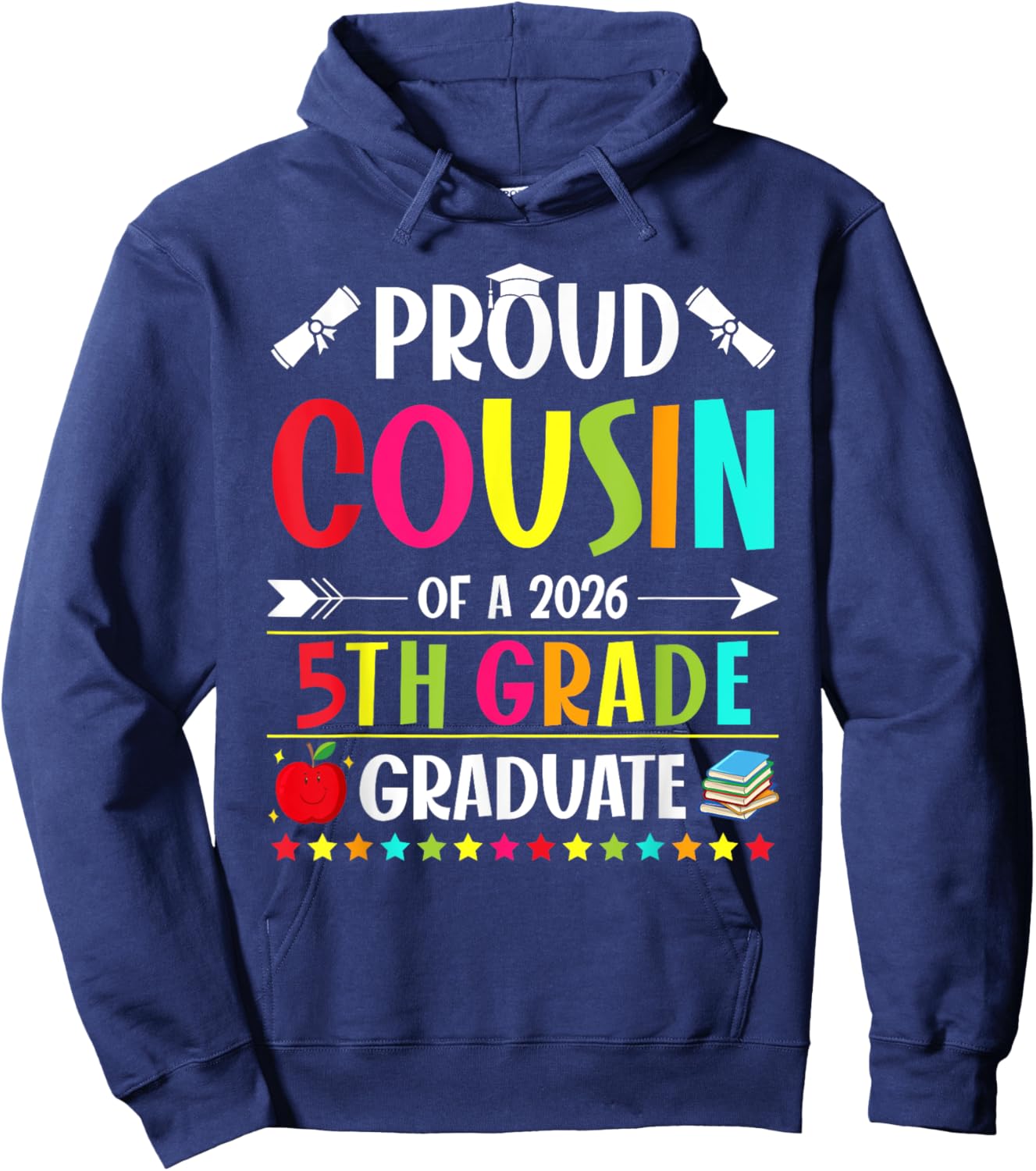 Proud Cousin of a Class of 2026 5th Grade Graduate Hoodie - Hoodie | Navy