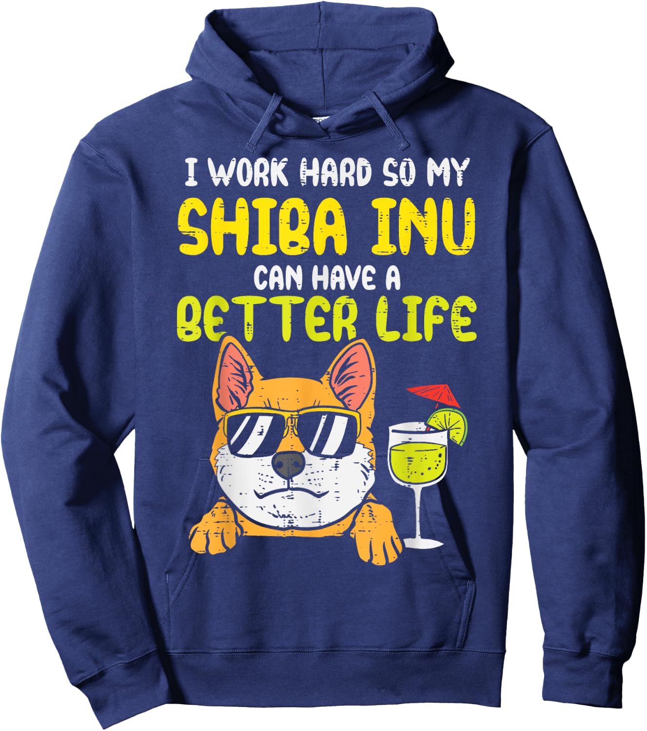 Work Hard Shiba Inu Better Life Funny Akita Doge Dog Gift Hoodie - Hoodie | Navy